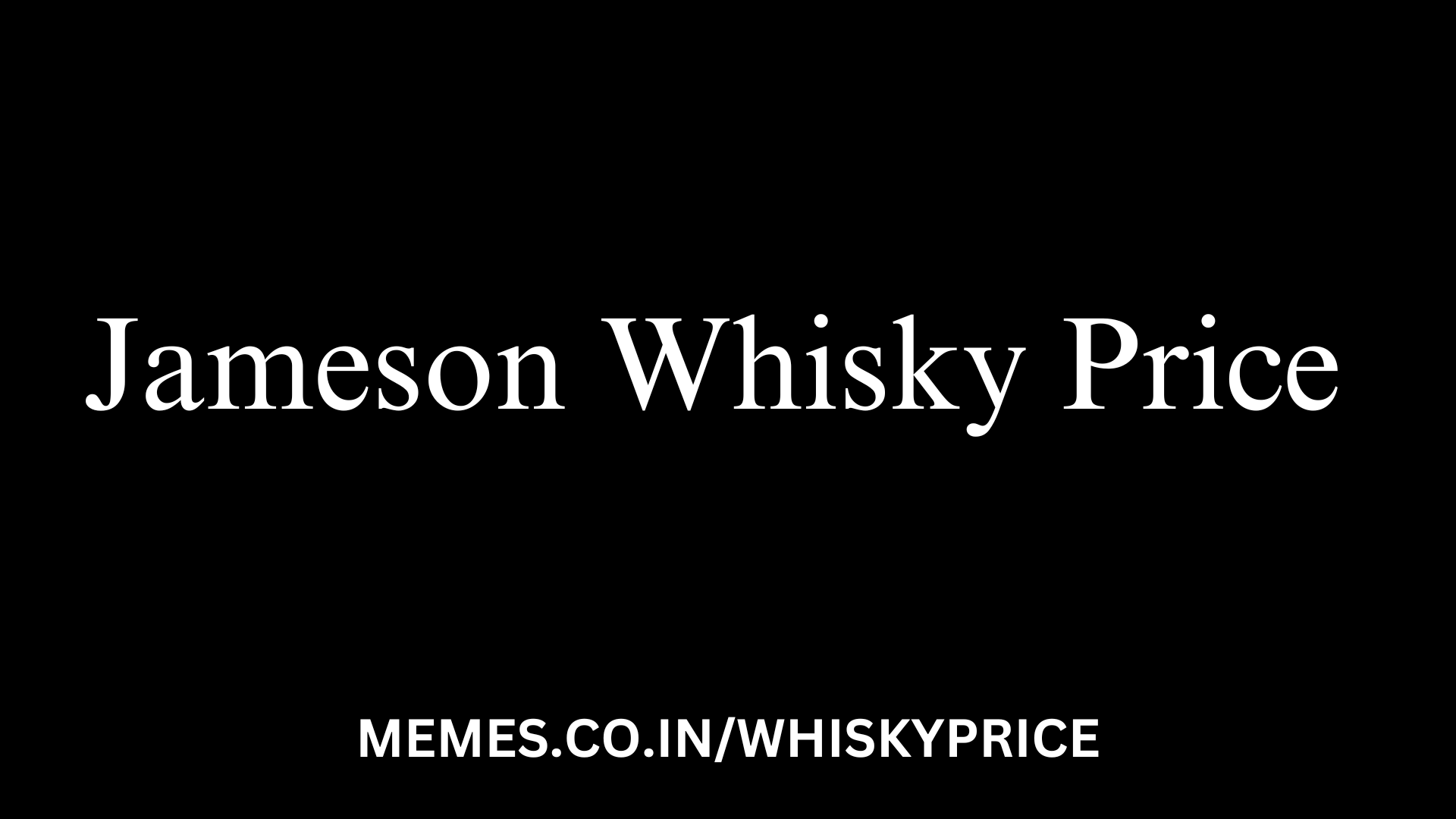 Jameson Whisky Price