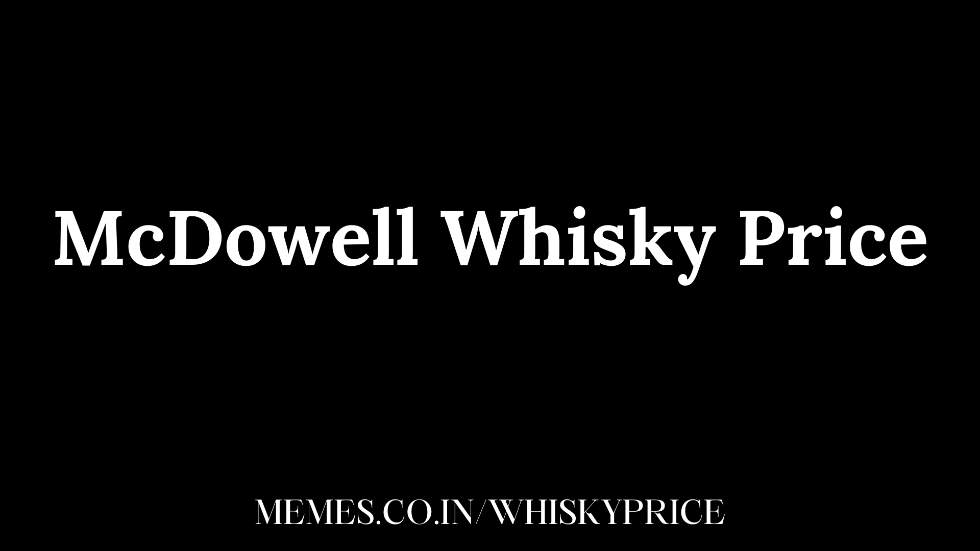 McDowell Whisky Price