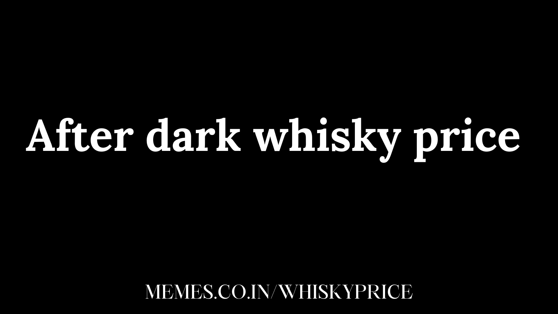 After dark whisky price