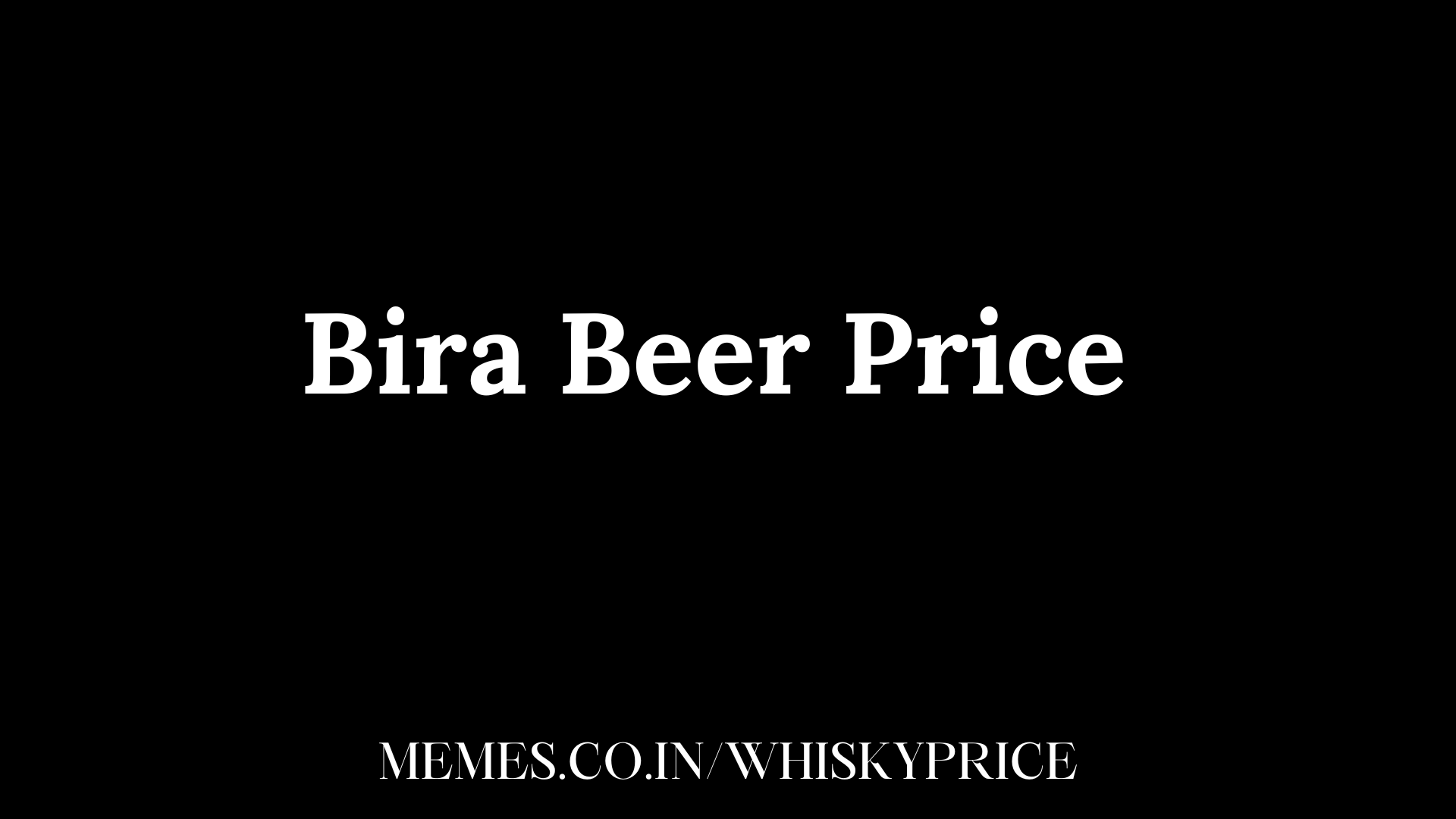 Bira Beer Price