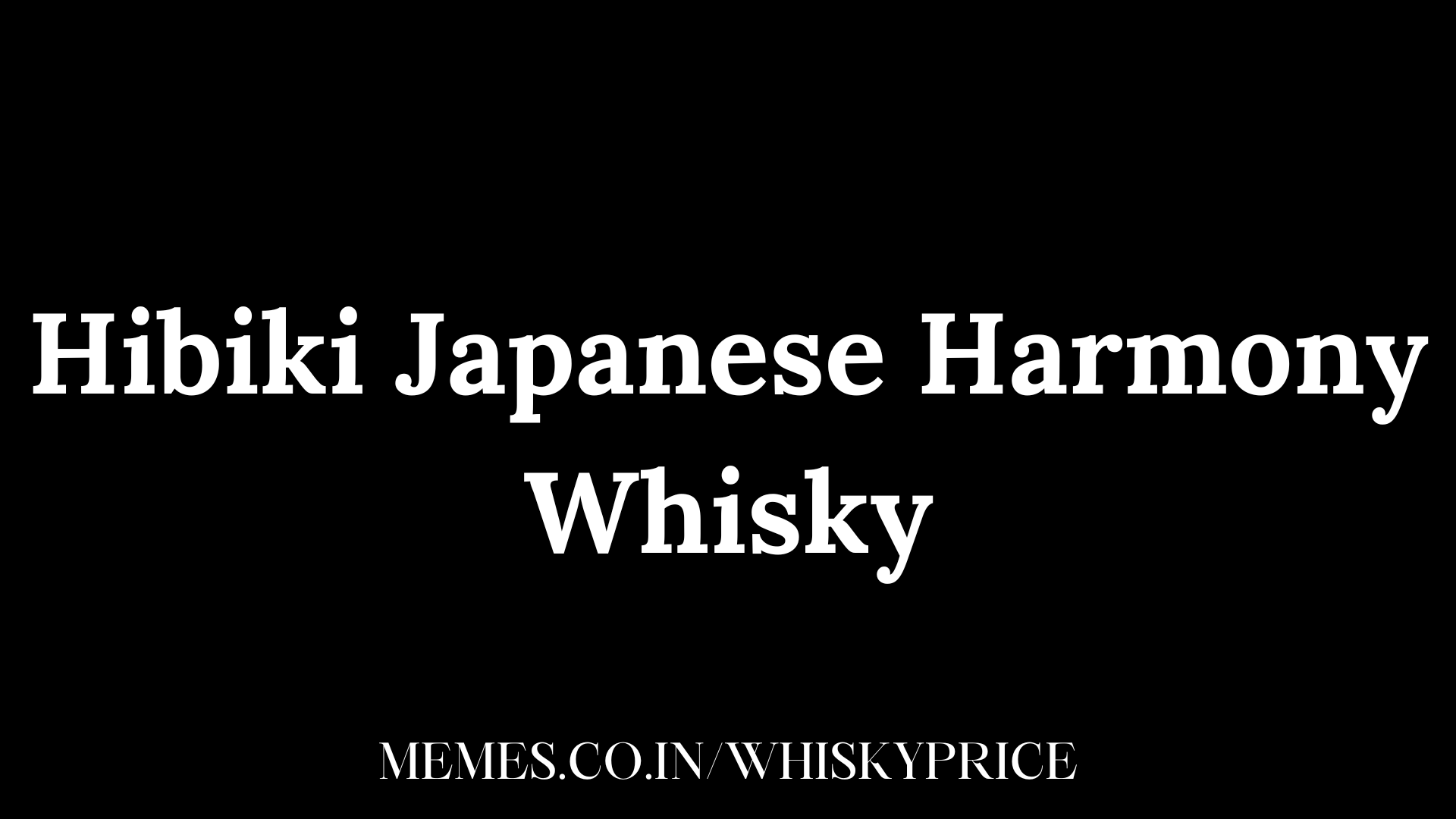 Hibiki Japanese Harmony Whisky