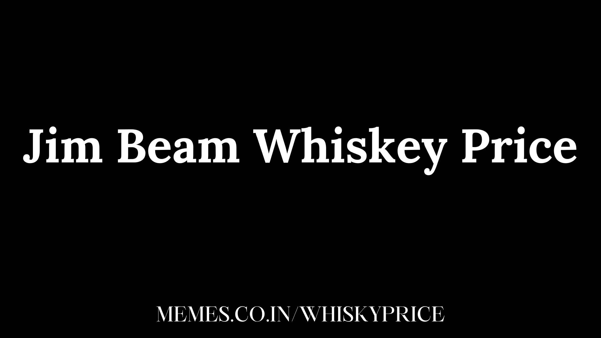 Jim Beam Whiskey Price