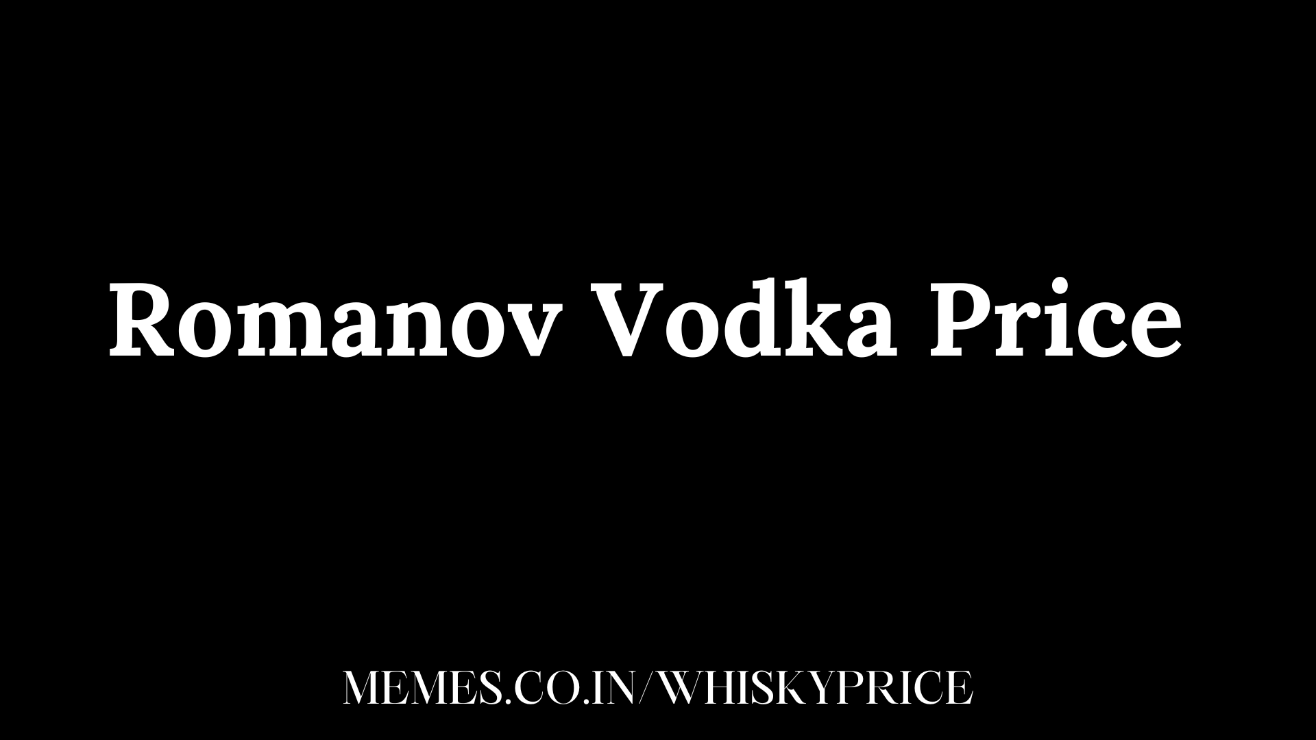Romanov Vodka price