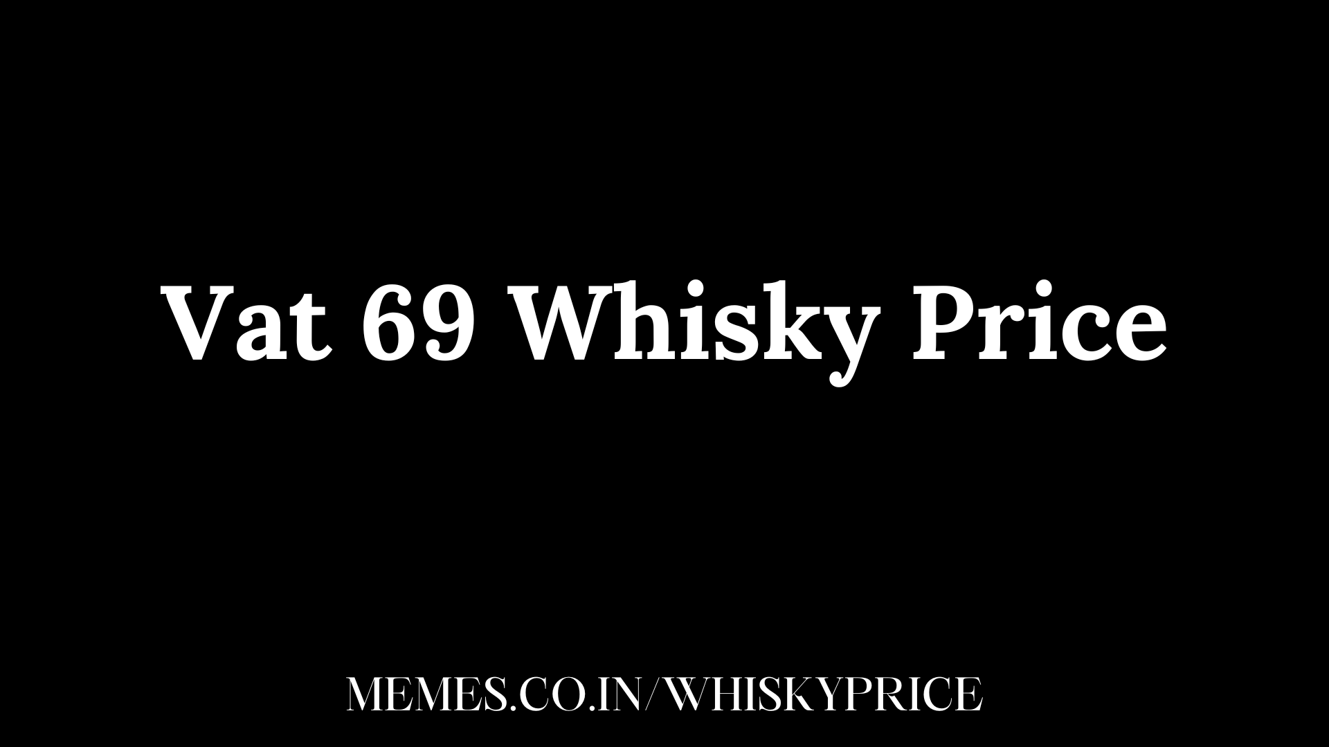 Vat 69 Whisky Price