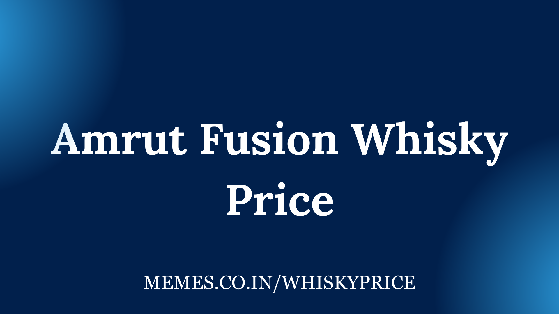 Amrut Fusion Whisky Price
