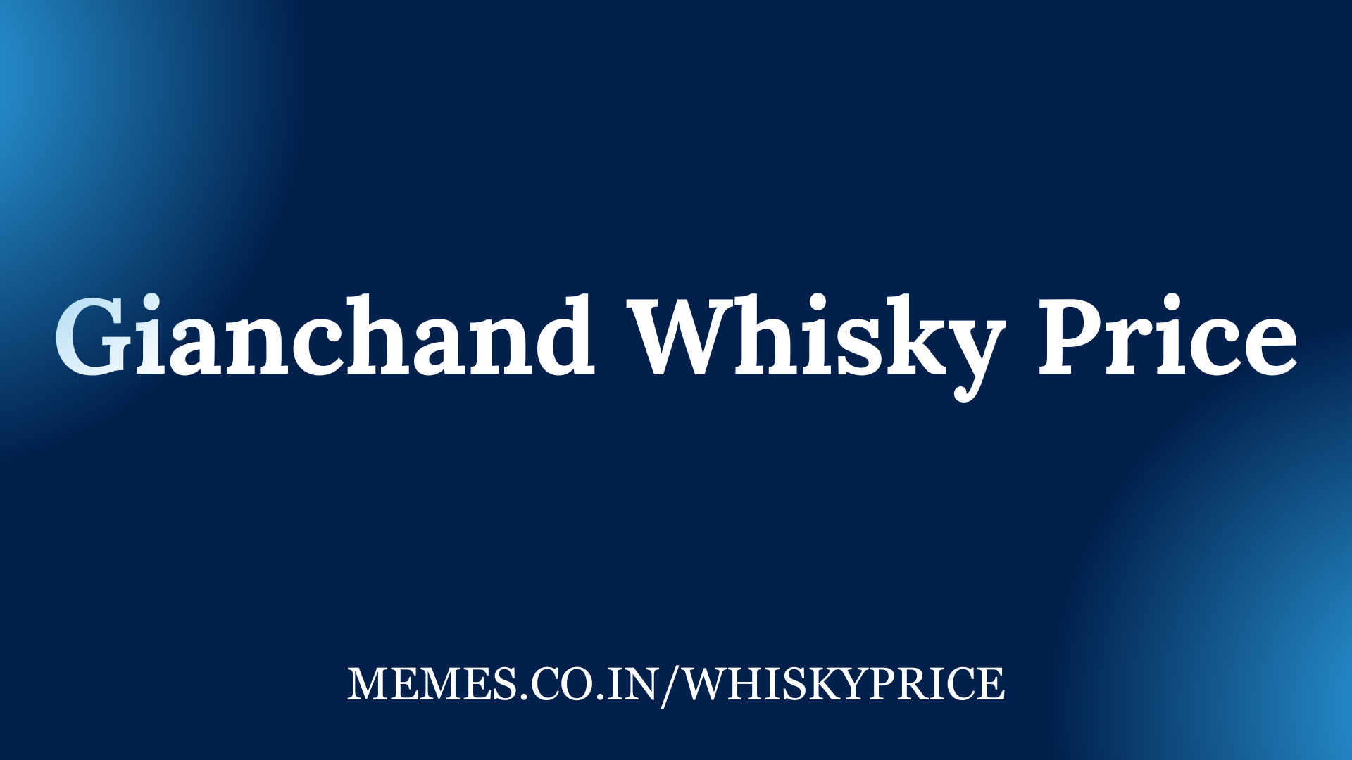 Gianchand Whisky Price