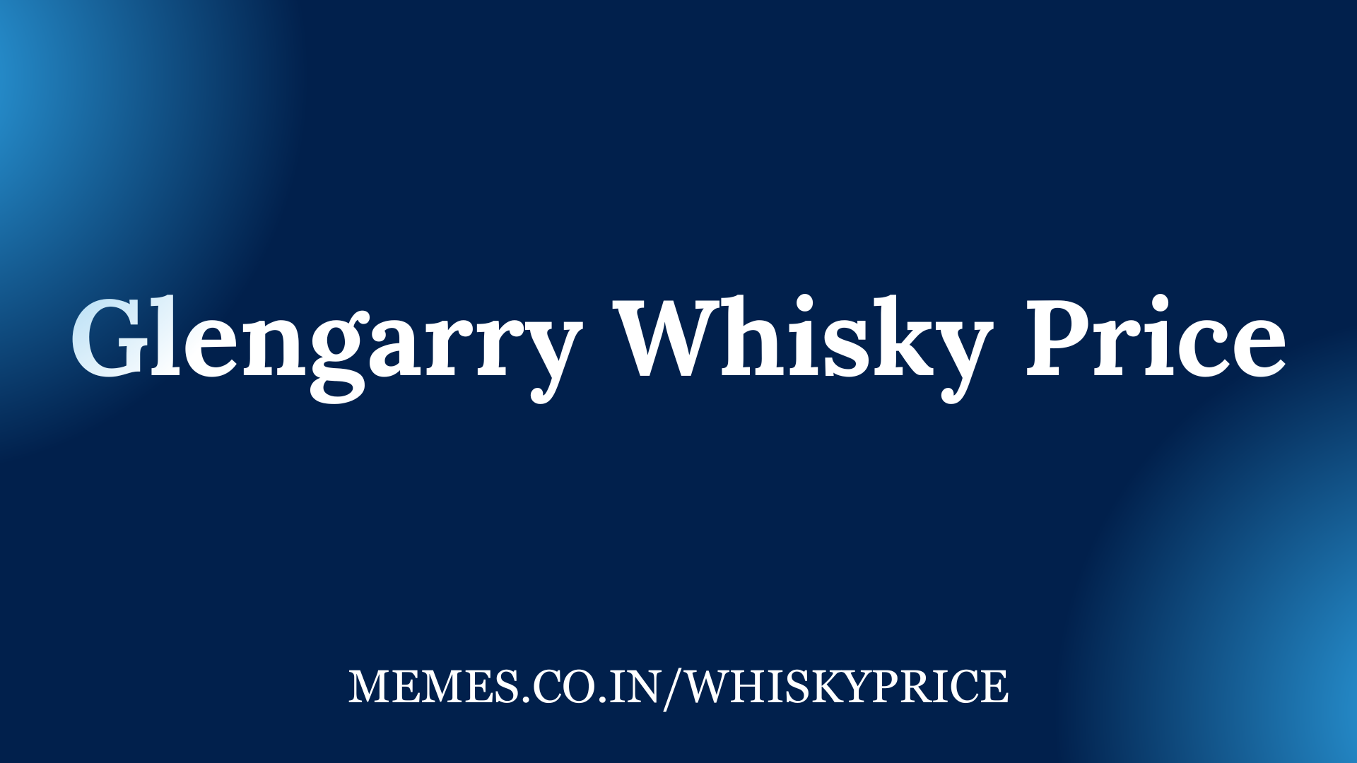 Glengarry Whisky Price