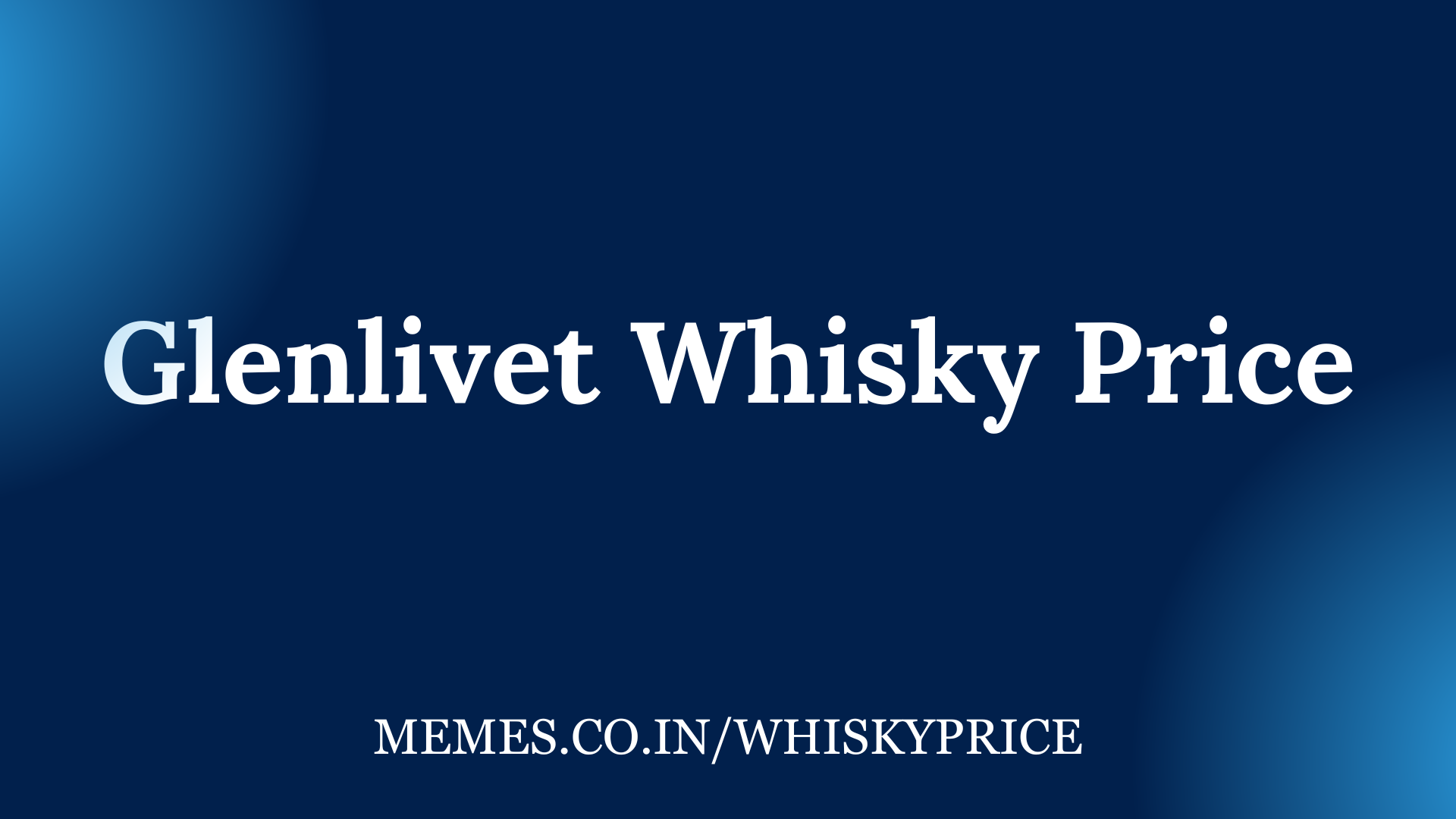 Glenlivet Whisky Price