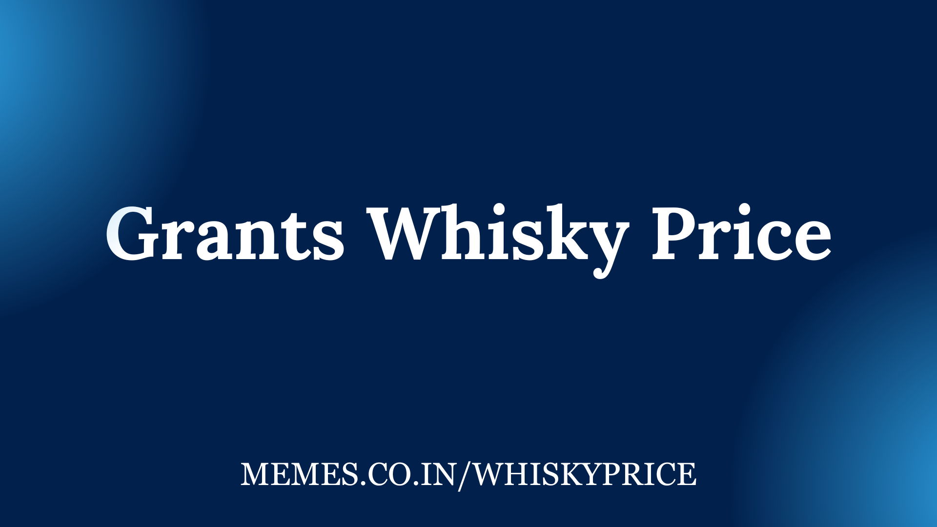 Grants Whisky Price