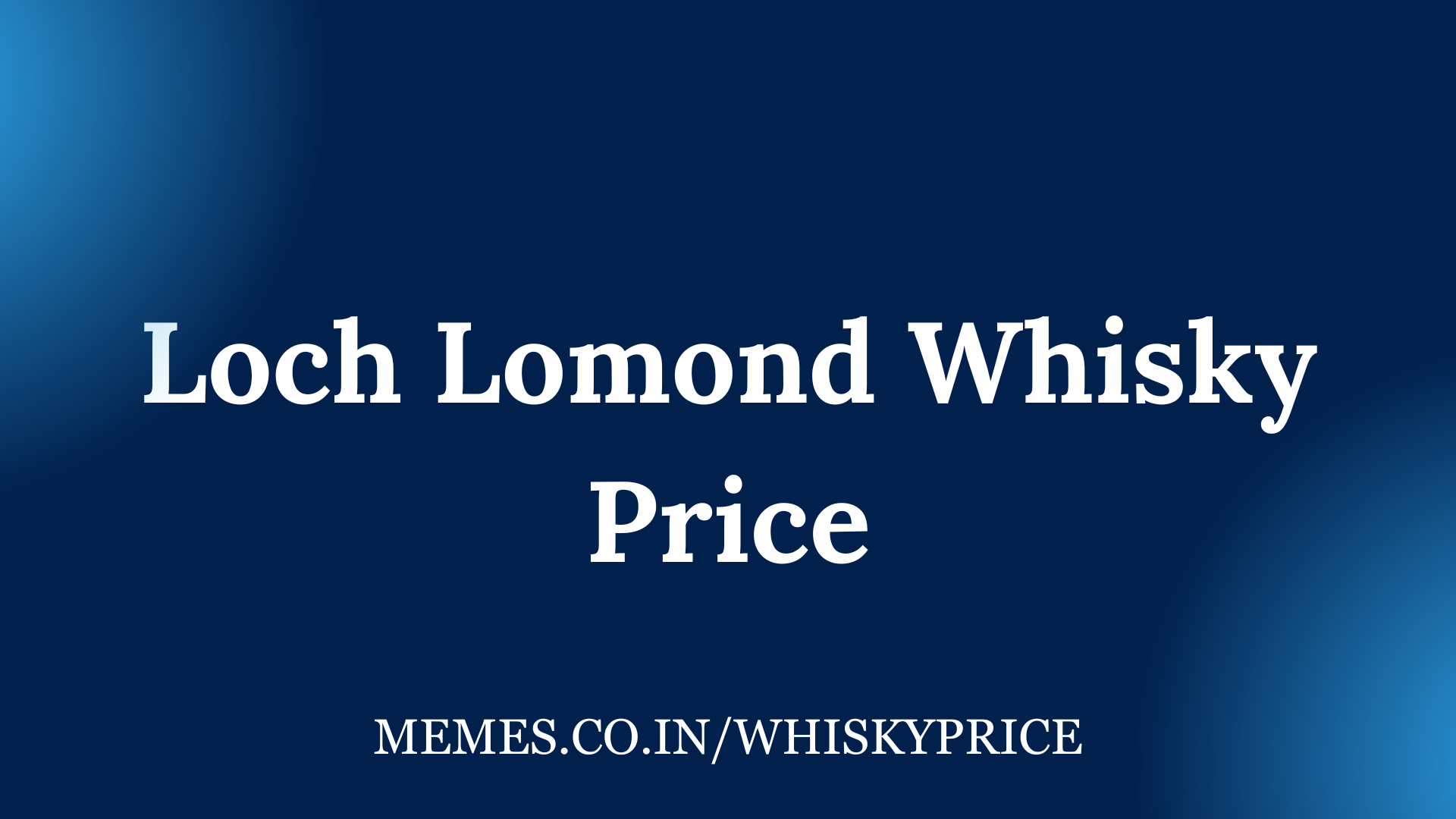 Loch Lomond Whisky Price