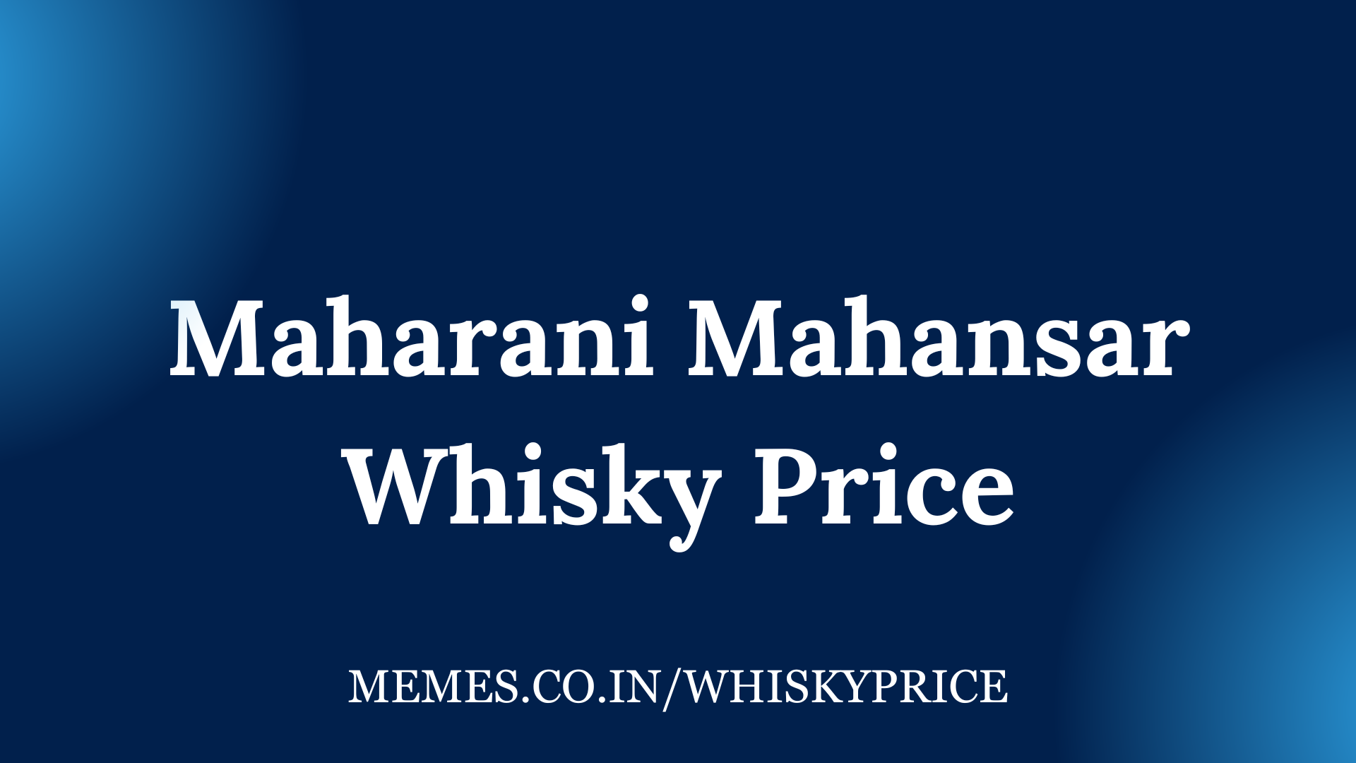 Maharani Mahansar Whisky Price