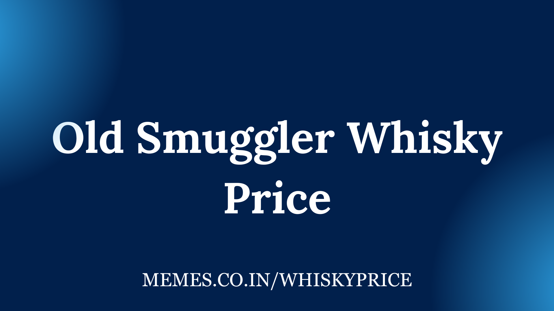 Old Smuggler Whisky Price