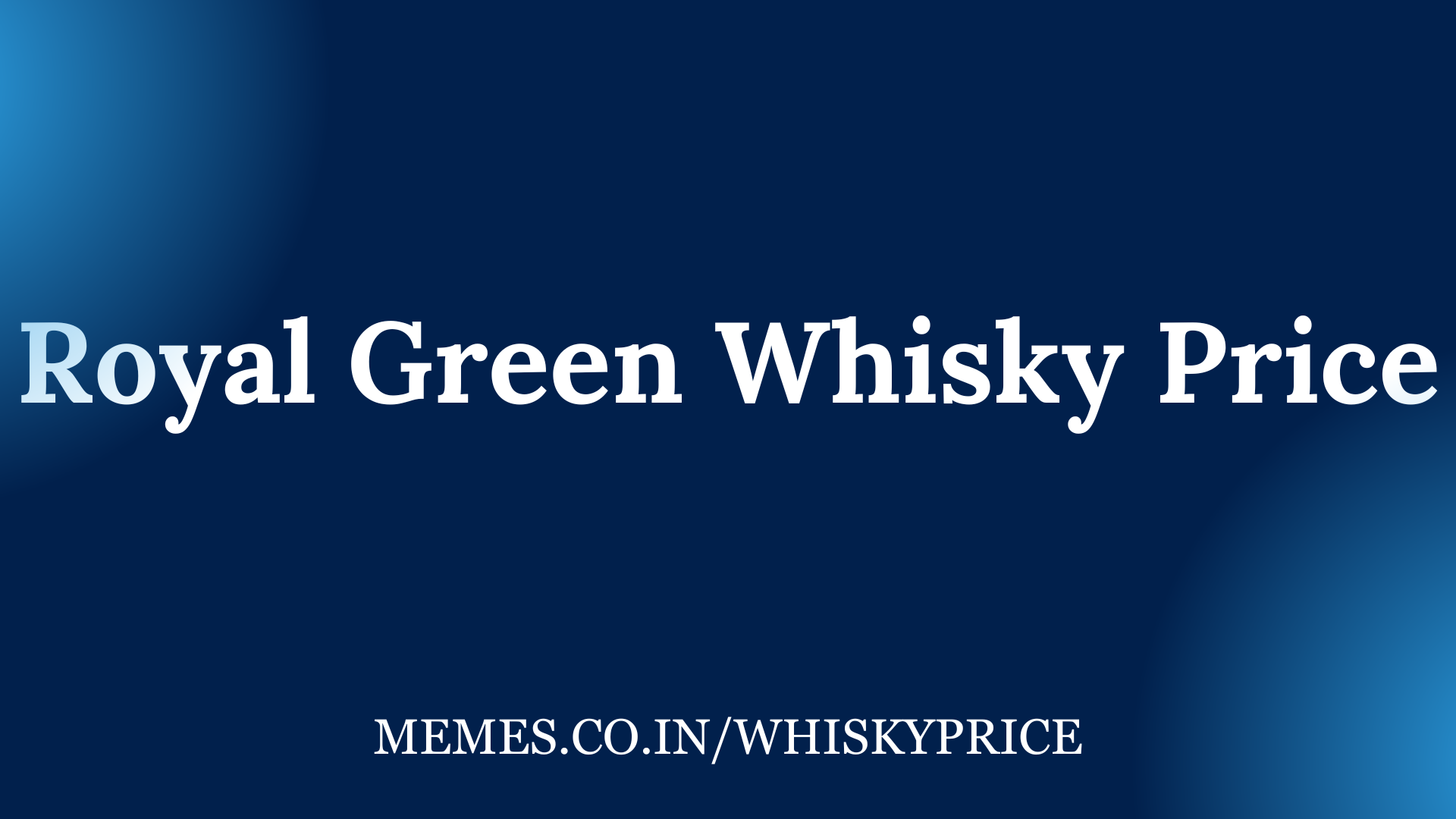 Royal Green Whisky Price