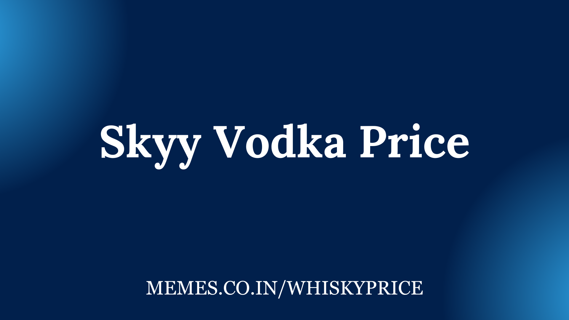 Skyy Vodka Price