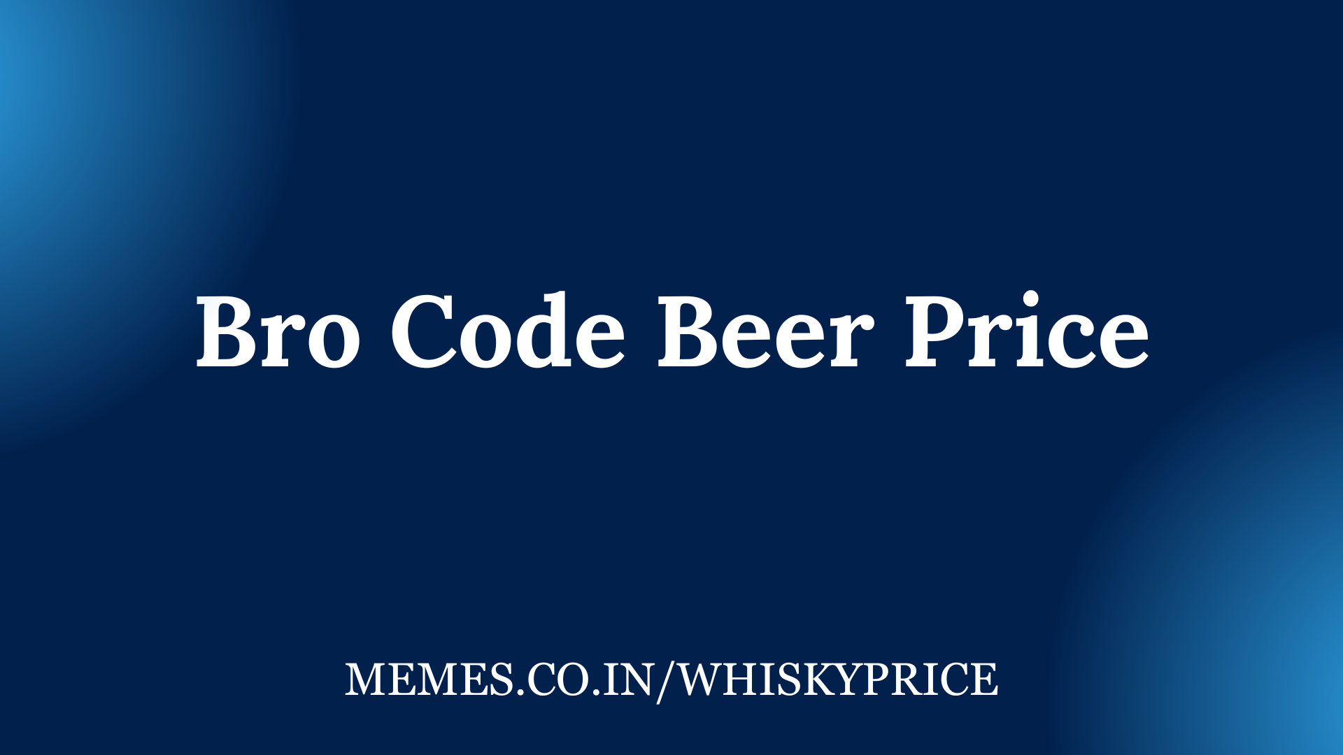 Bro Code Beer Price