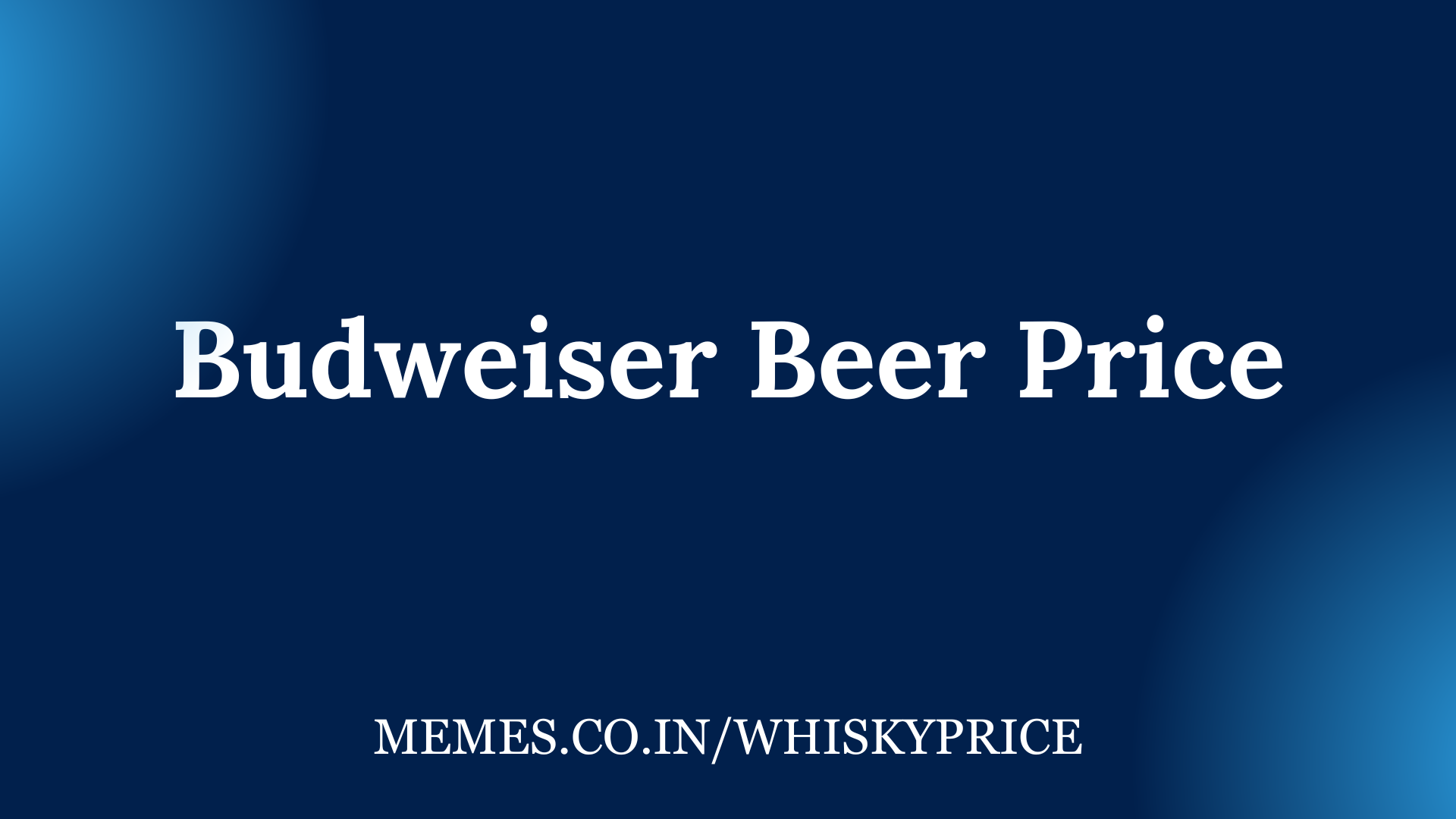 Budweiser Beer Price