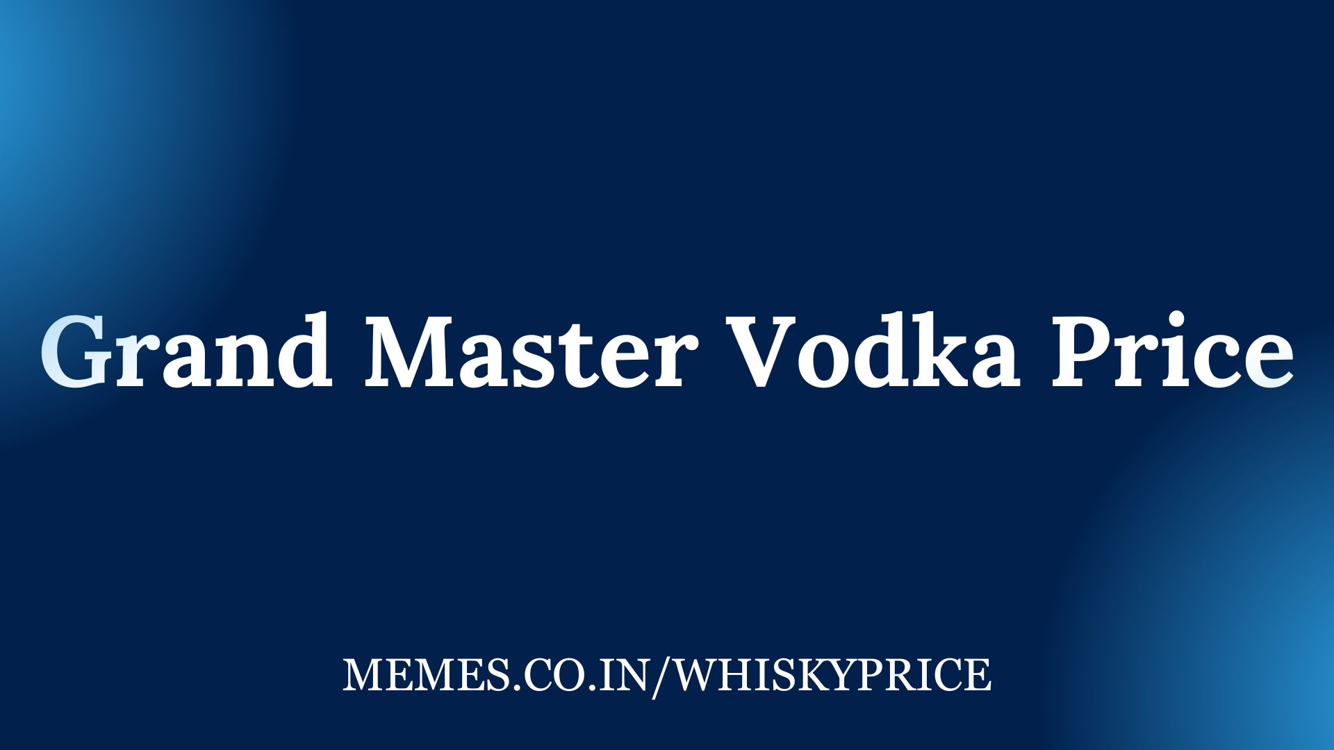 Grand Master Vodka Price