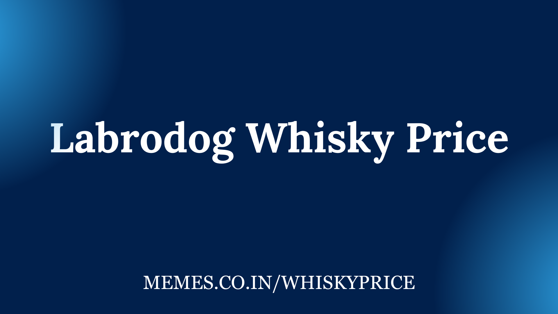 Labrodog Whisky Price