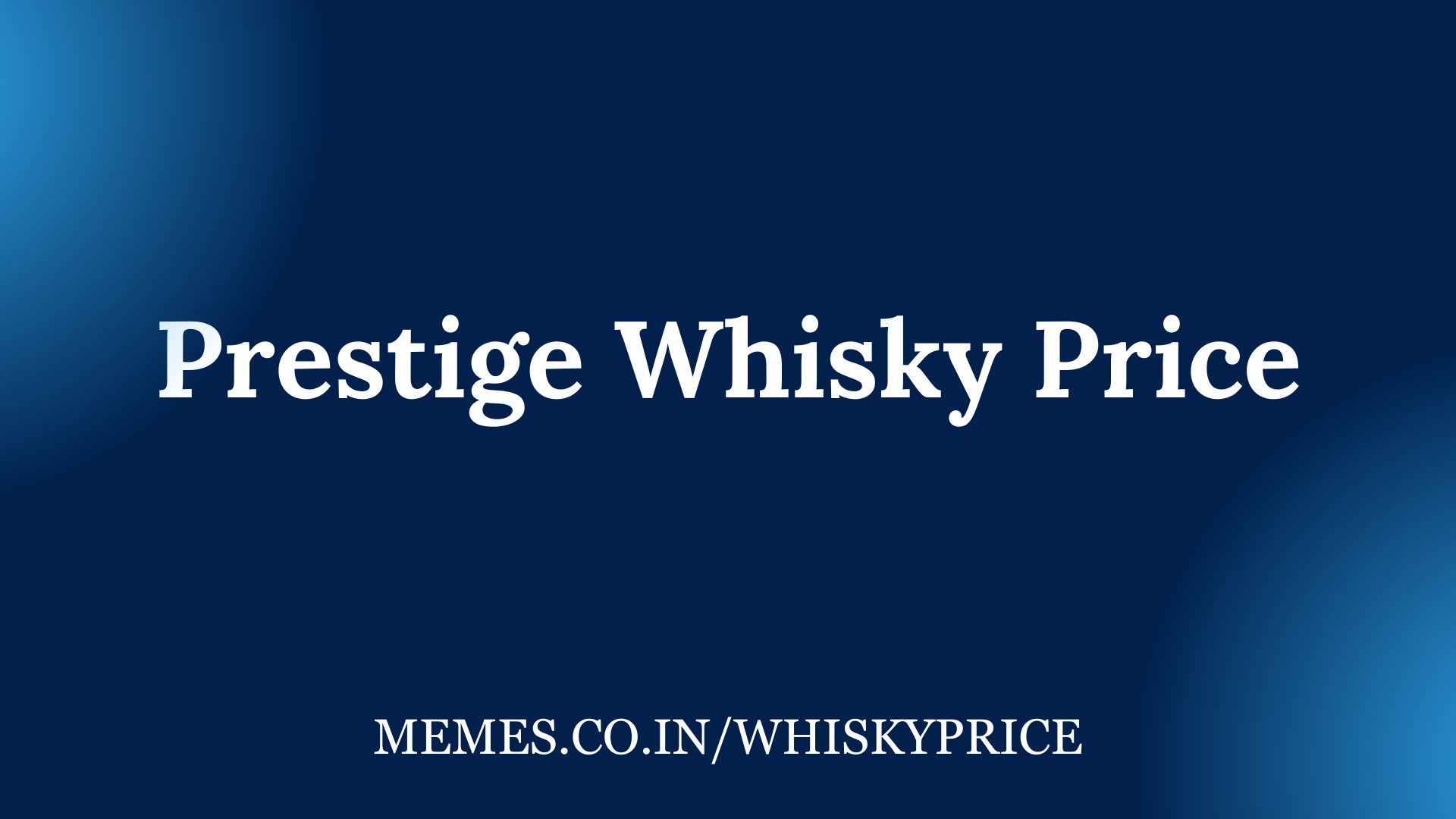 Prestige Whisky Price