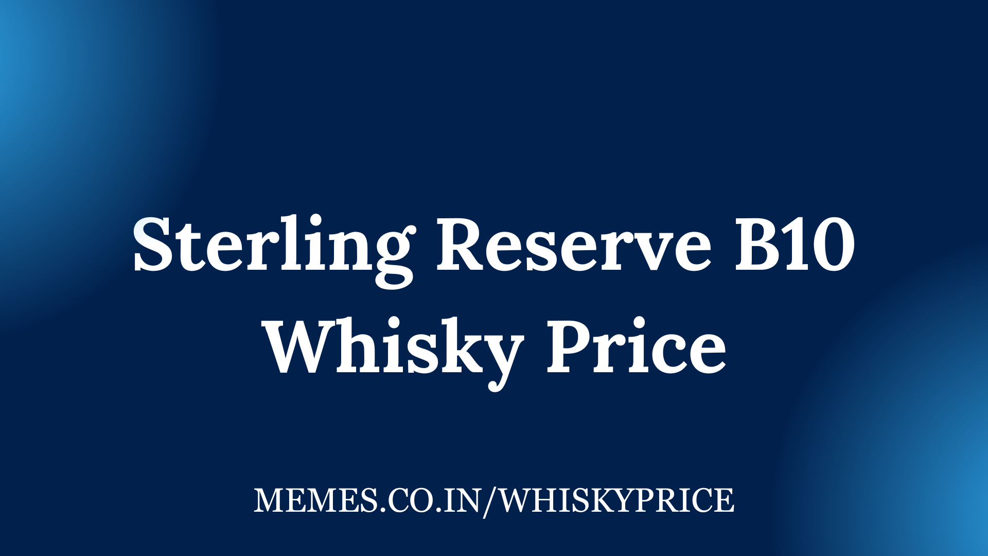 Sterling Reserve B10 Whisky Price