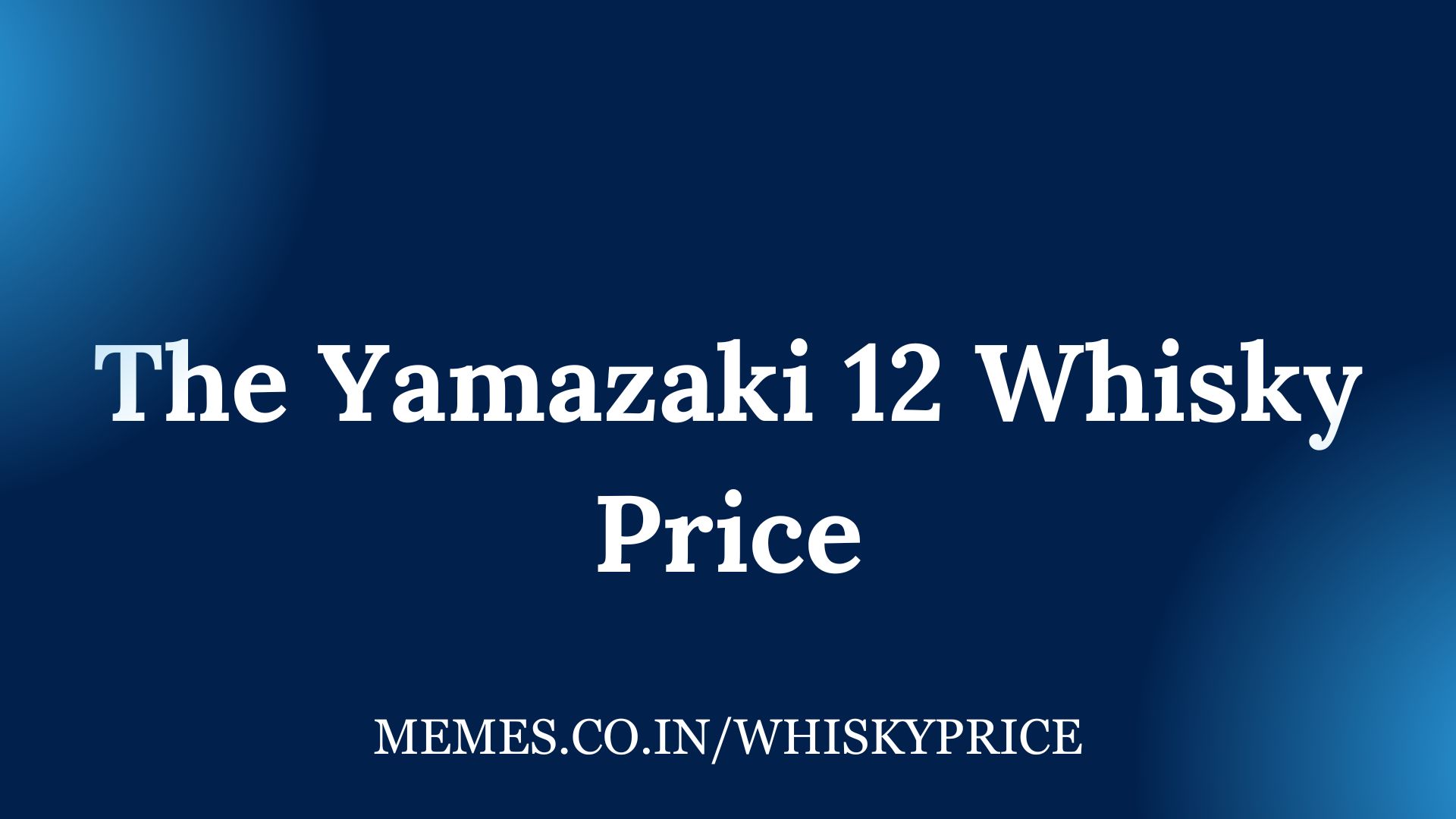 The Yamazaki 12 Whisky Price