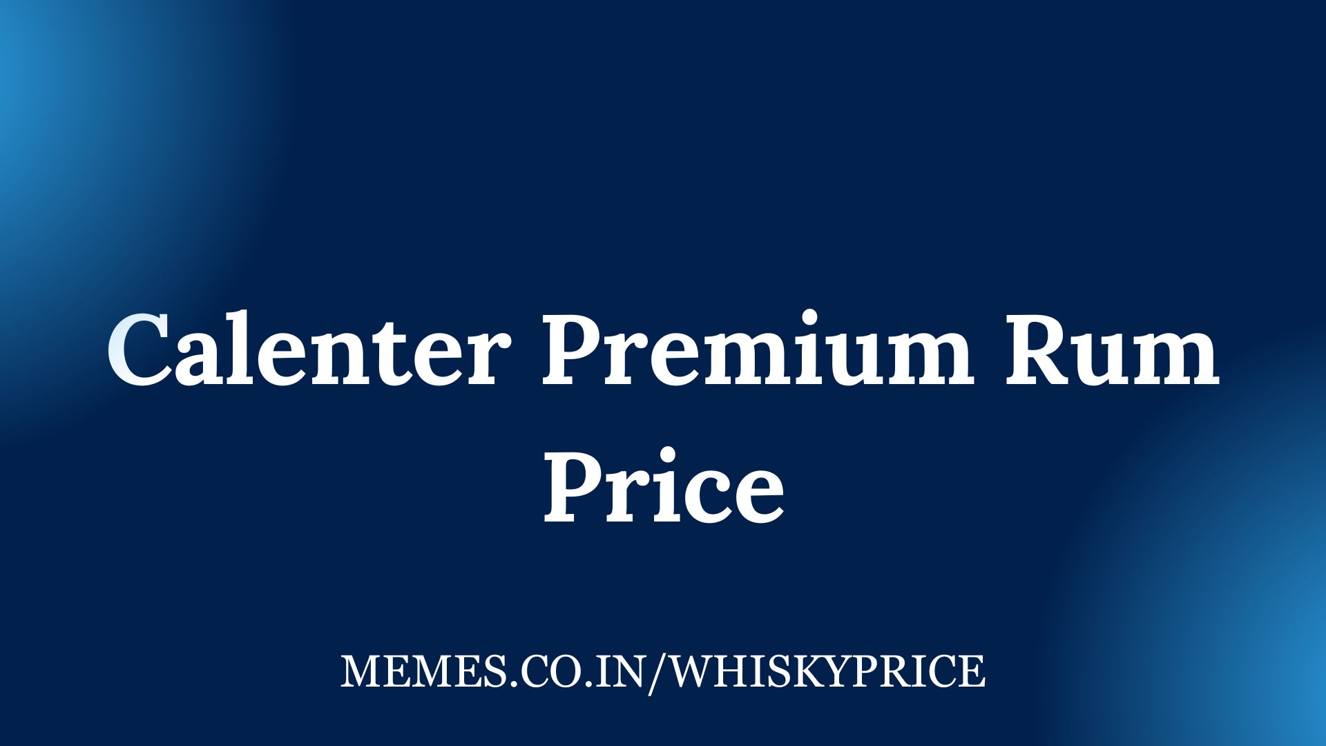 Calenter Premium Rum Price