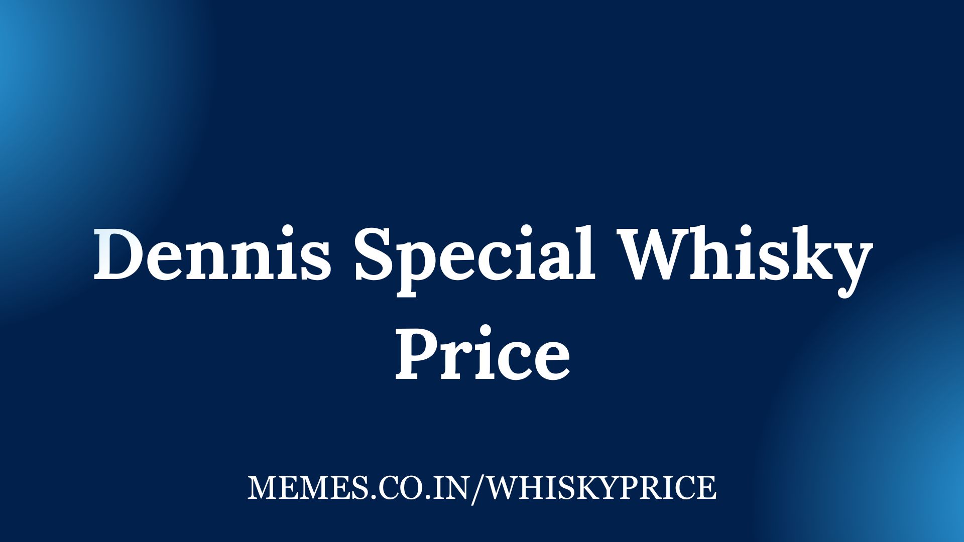 Dennis Special Whisky Price