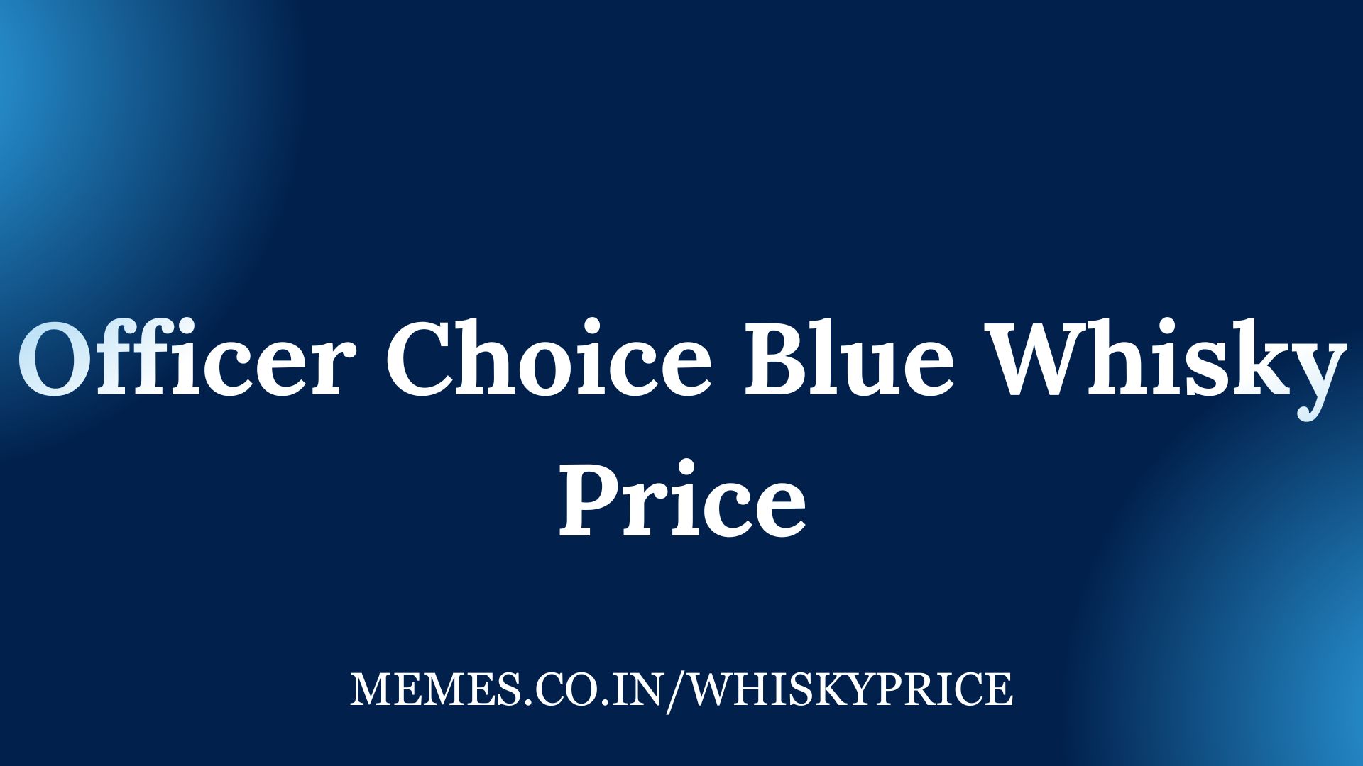 Officer Choice Blue Whisky Price