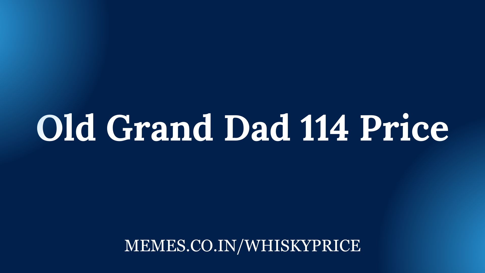 Old Grand Dad 114 Price