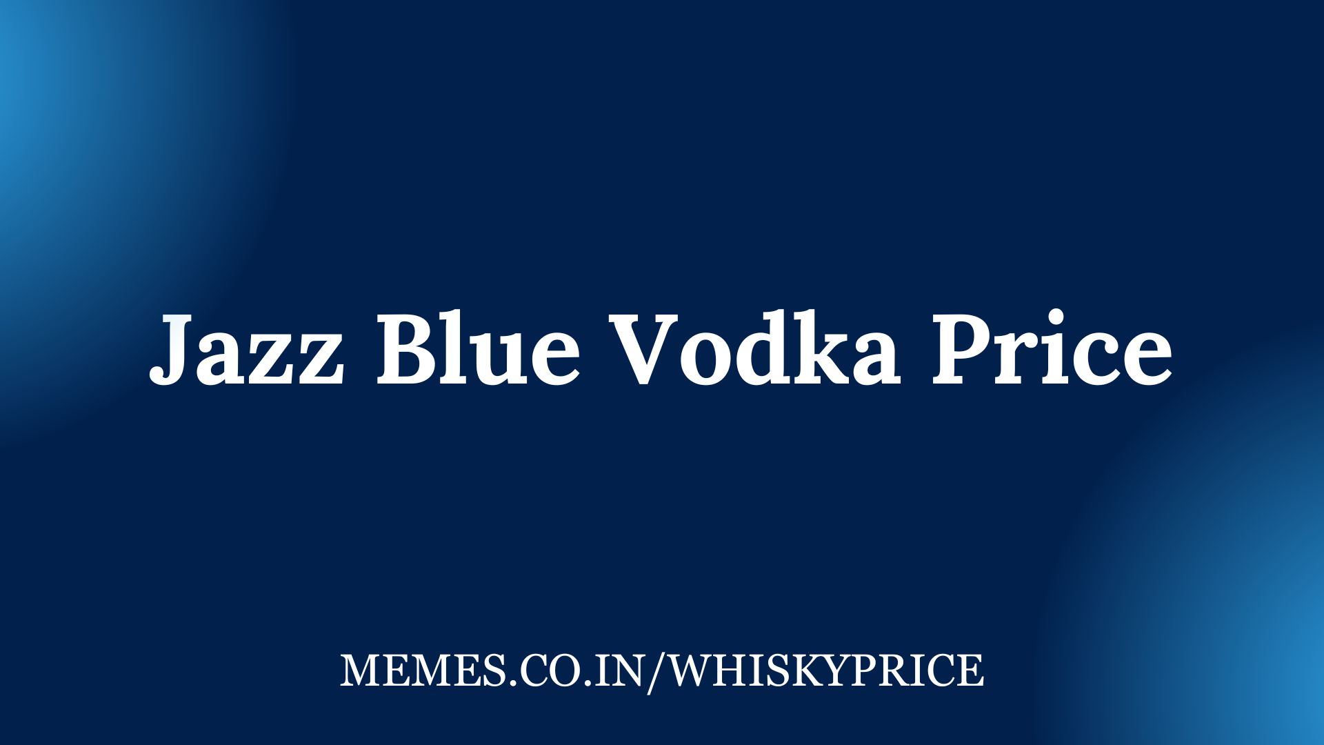 Jazz Blue Vodka Price