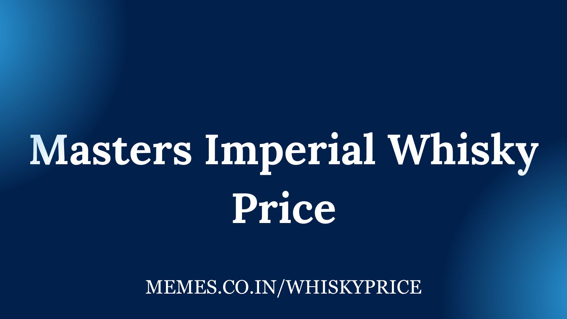 Masters Imperial Whisky Price