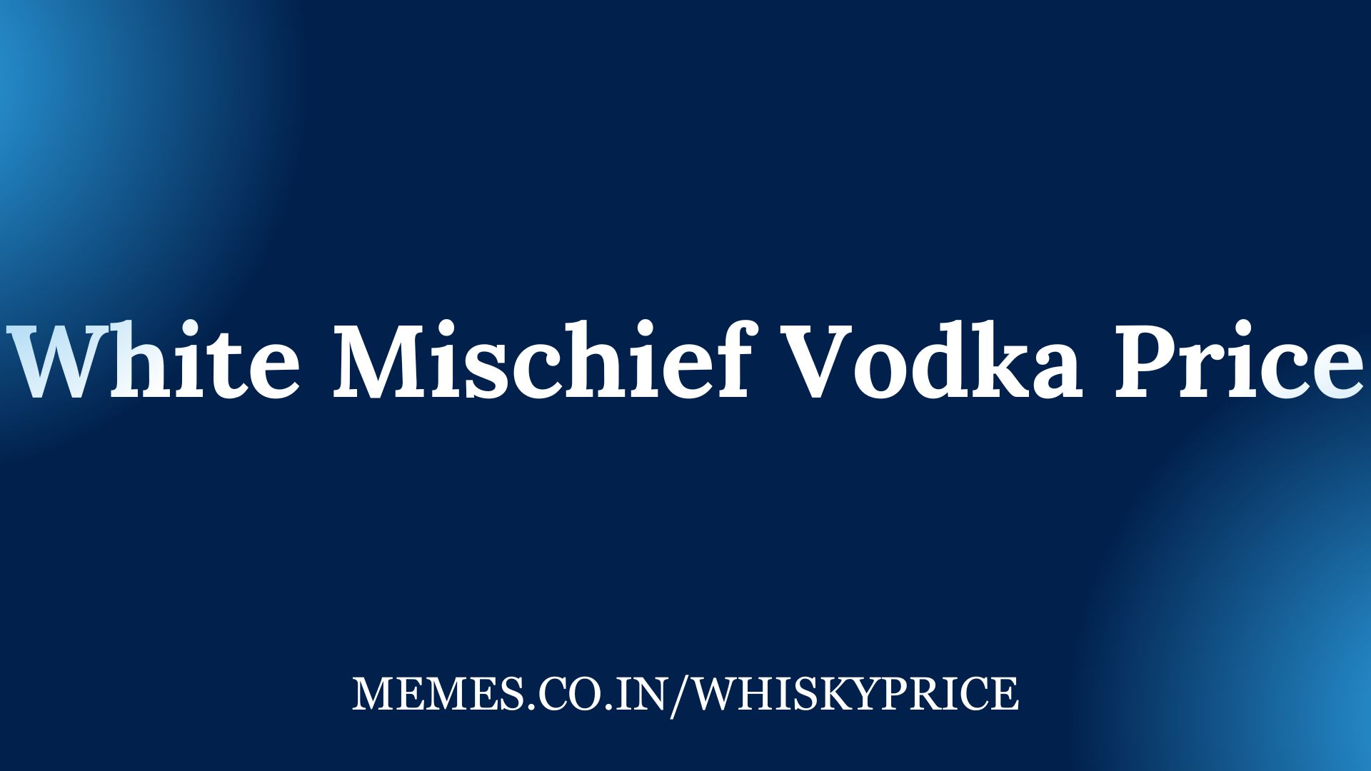 White Mischief Vodka Price