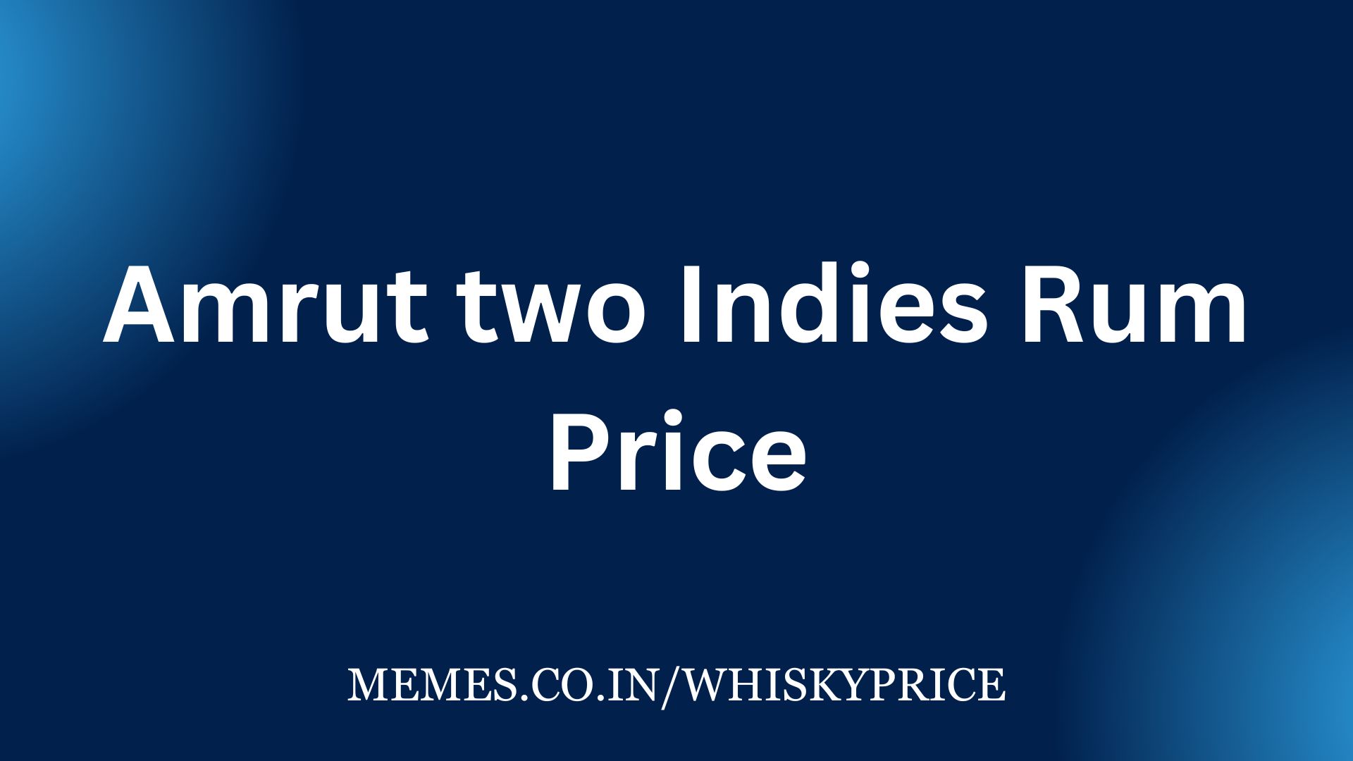 Amrut two Indies Rum Price