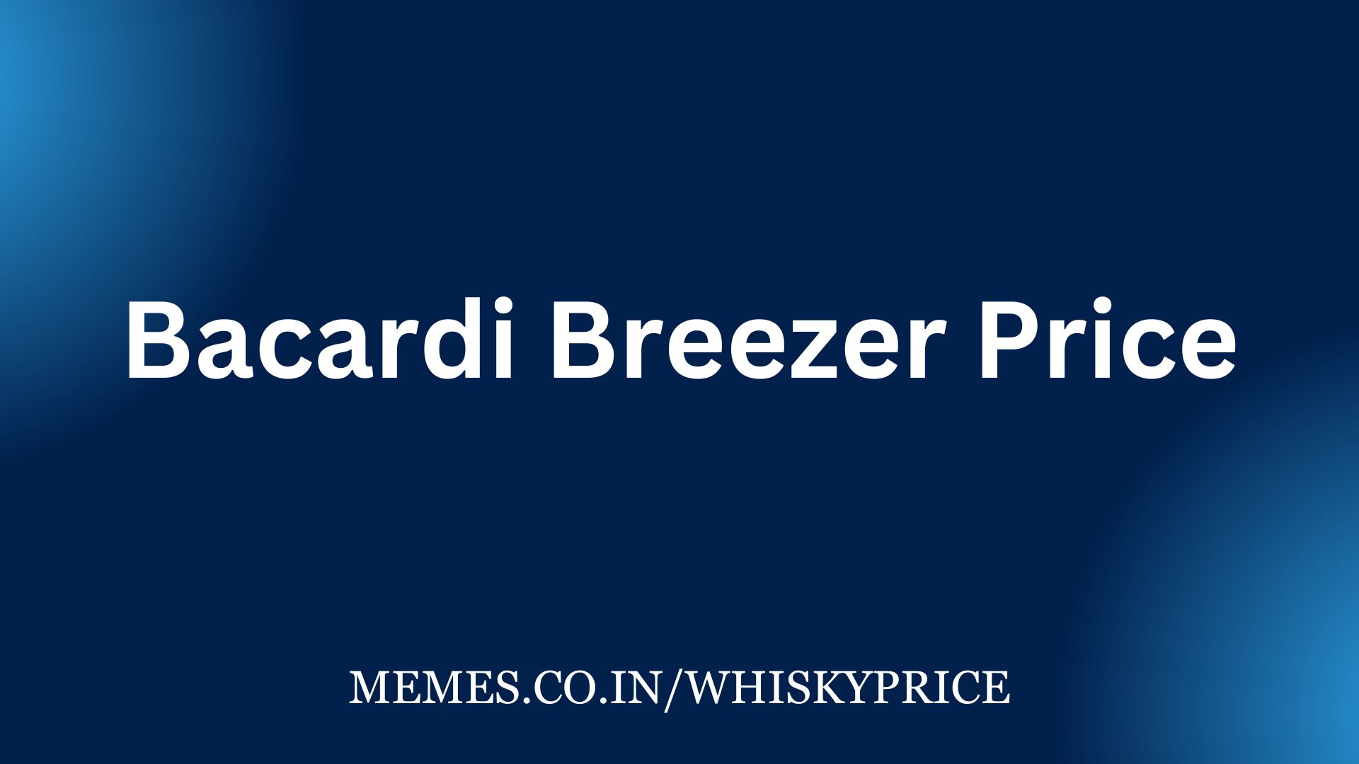 Bacardi Breezer Price