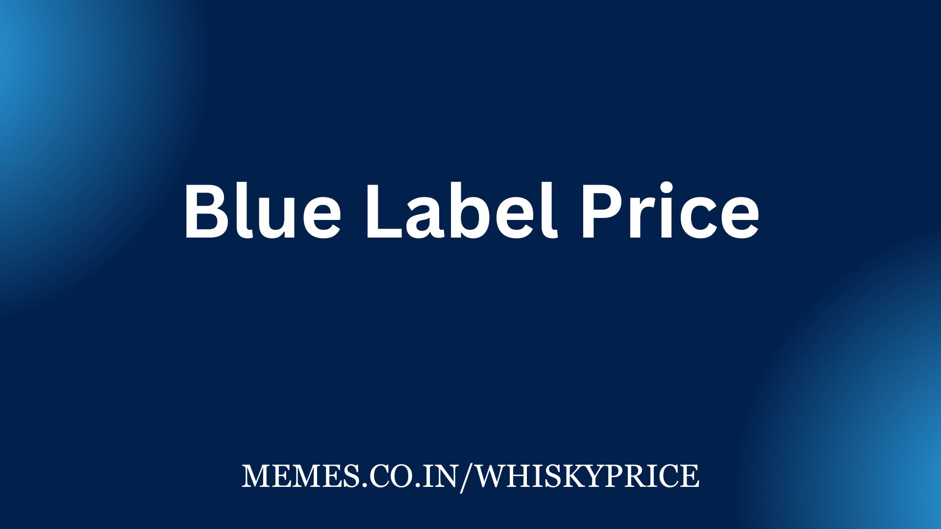 Blue Label Price
