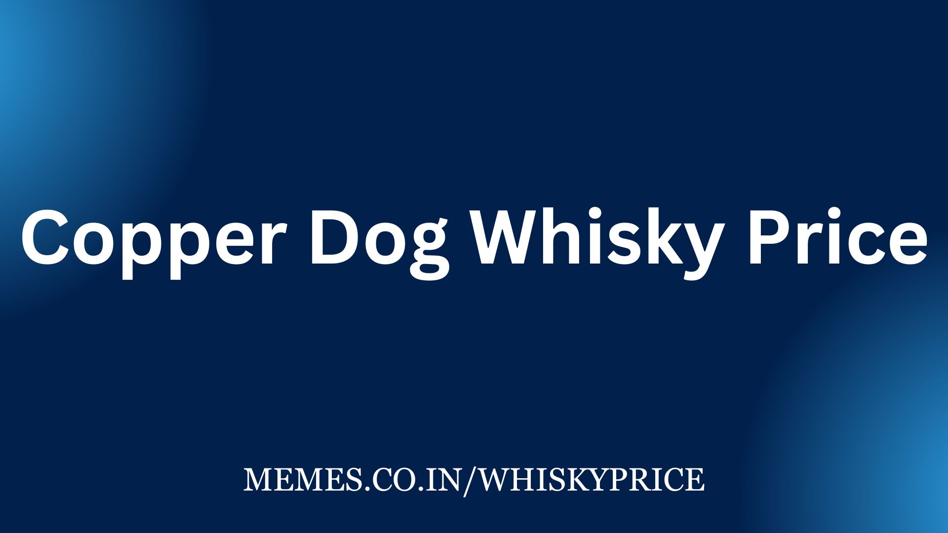 Copper Dog Whisky Price