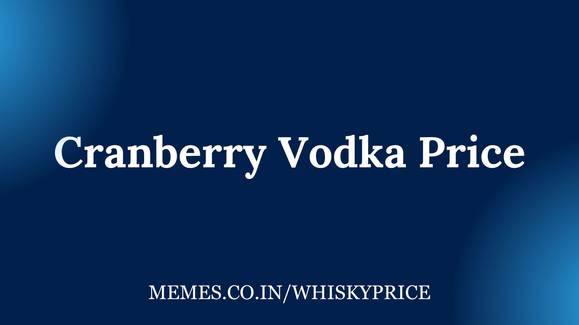 Cranberry Vodka Price