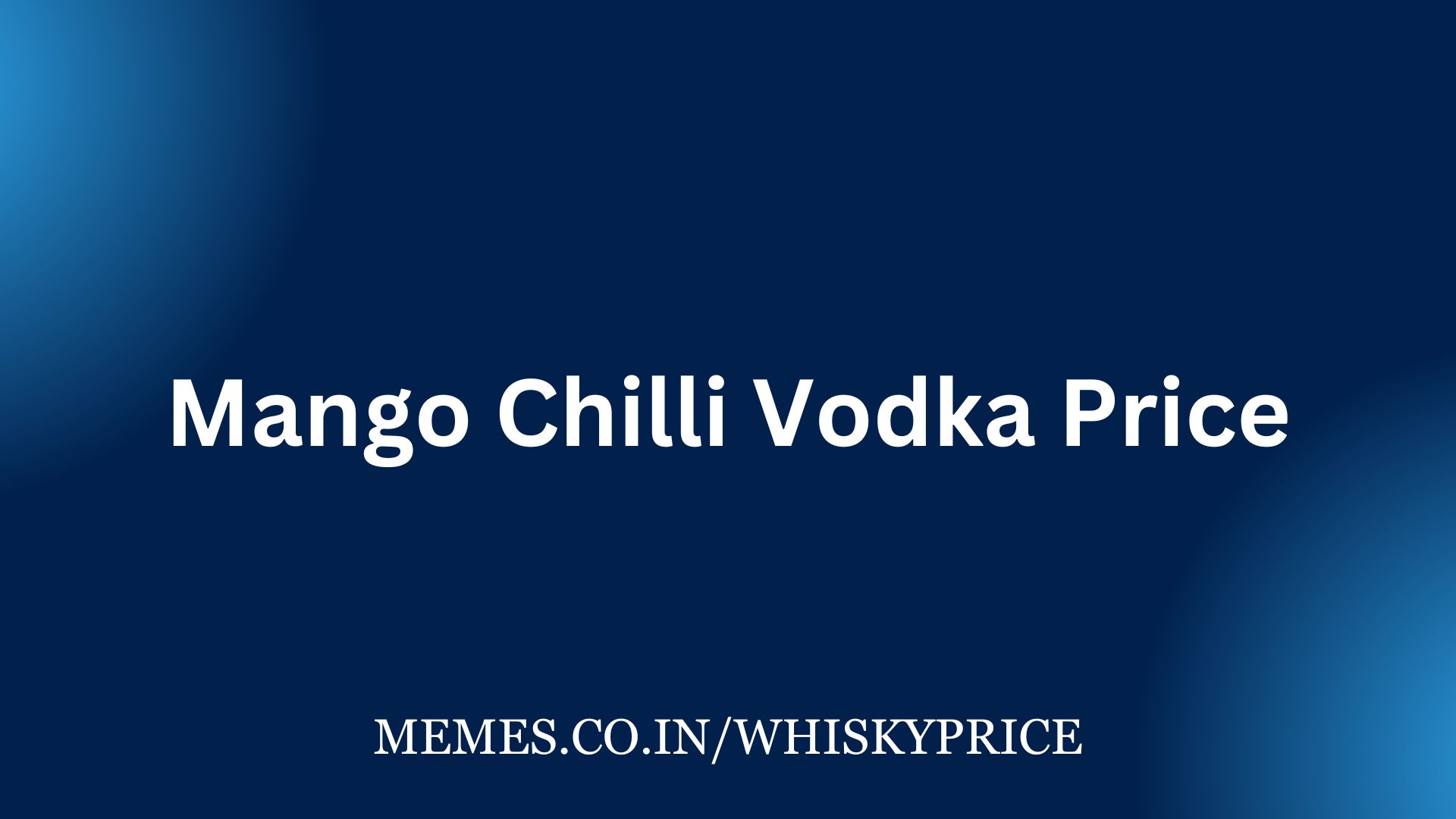 Mango Chilli Vodka Price
