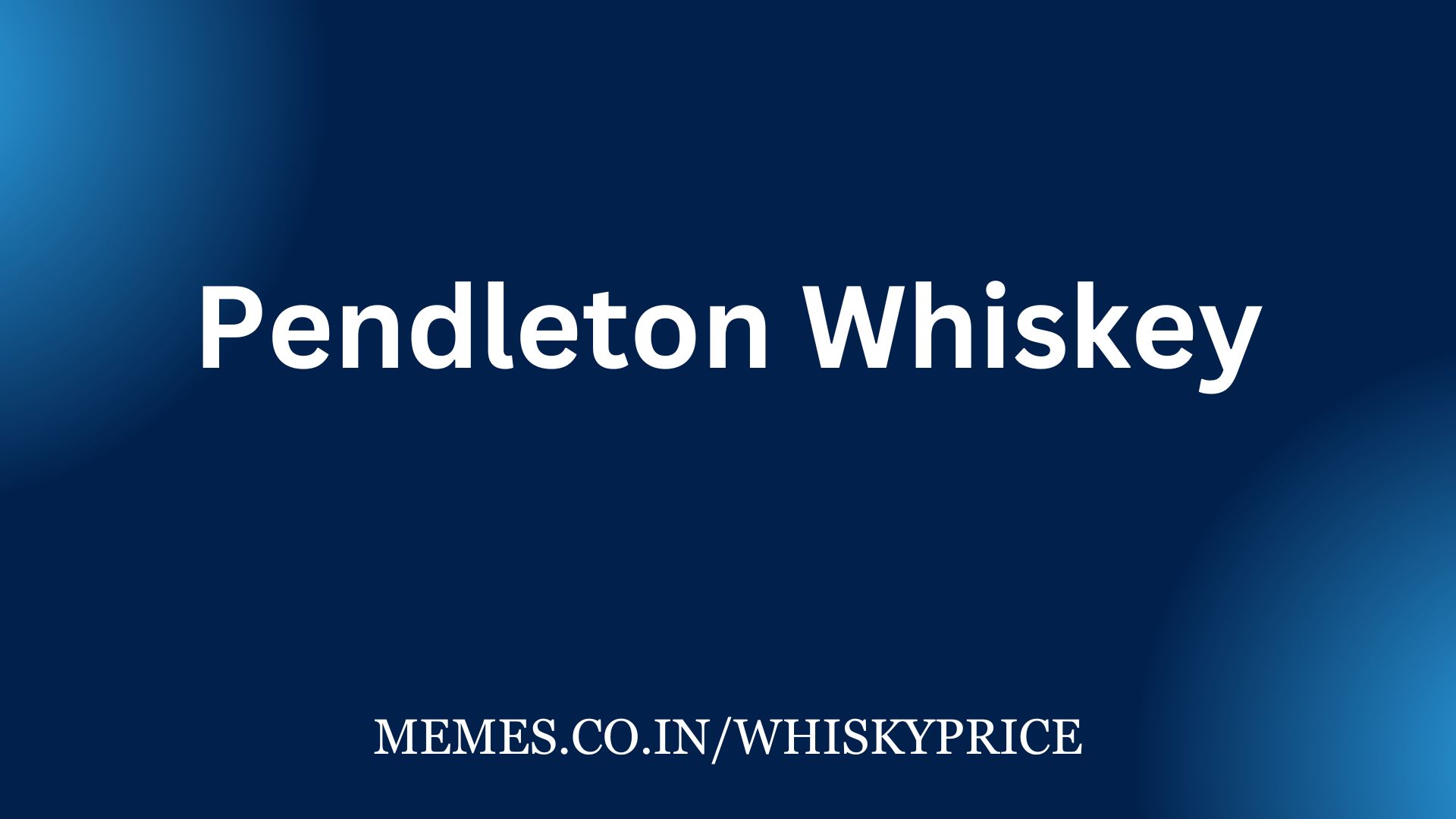 Pendleton Whiskey