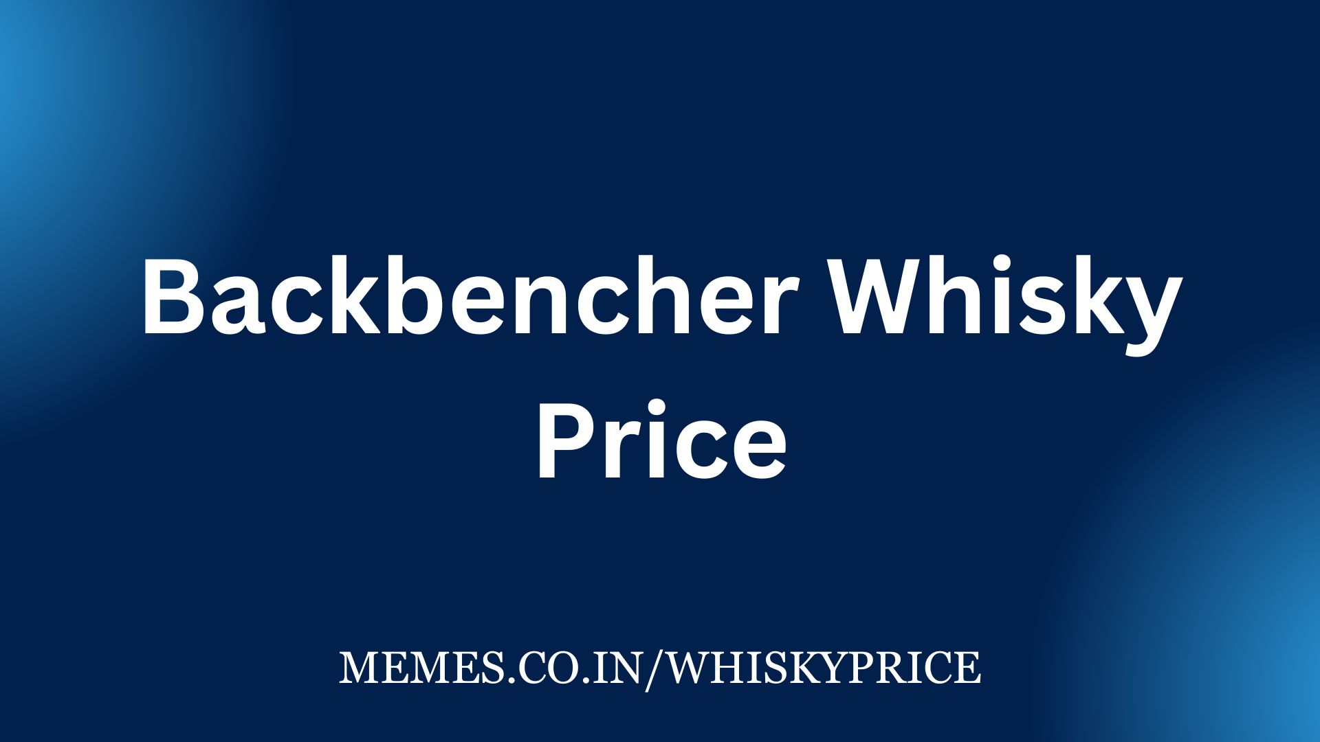 Backbencher Whisky Price