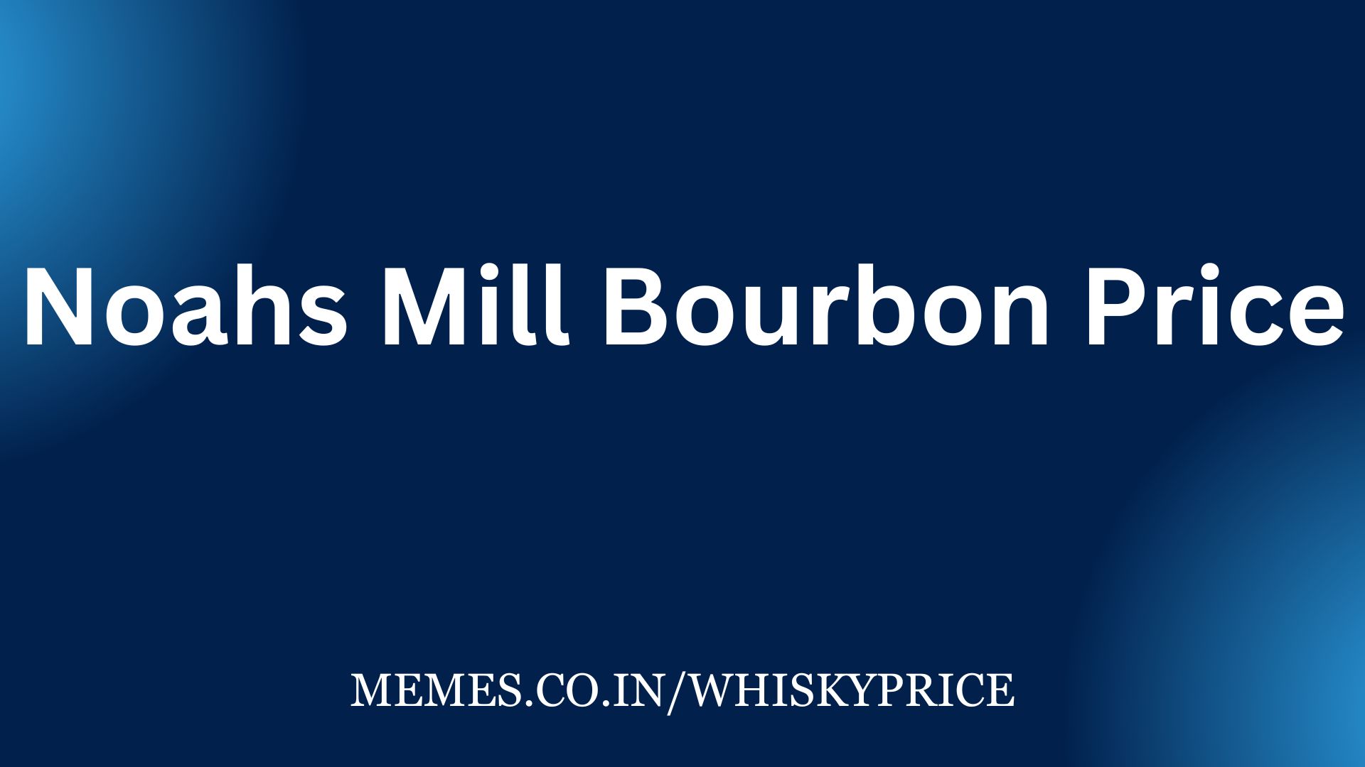 Noahs Mill Bourbon Price