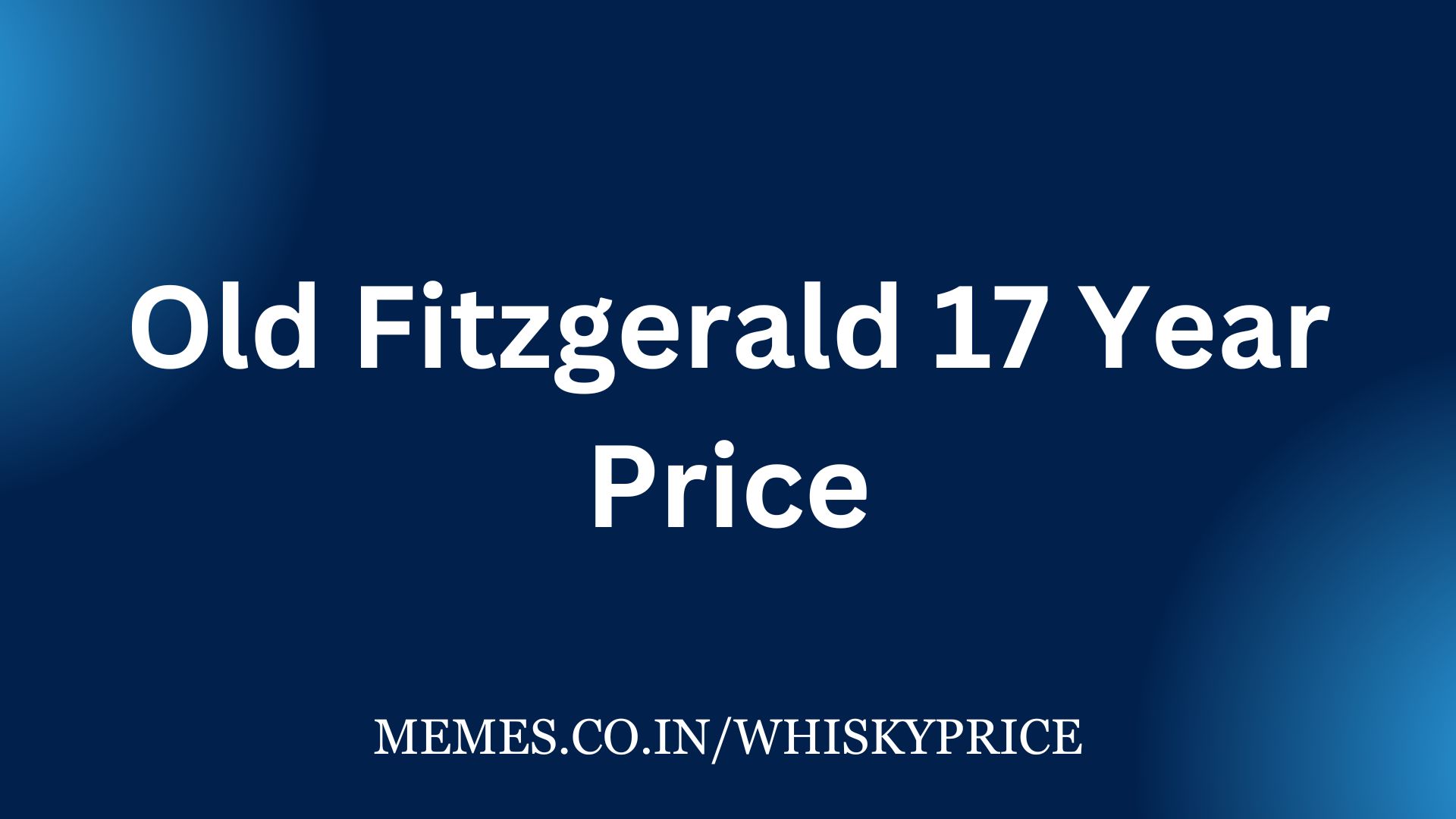Old Fitzgerald 17 Year Price