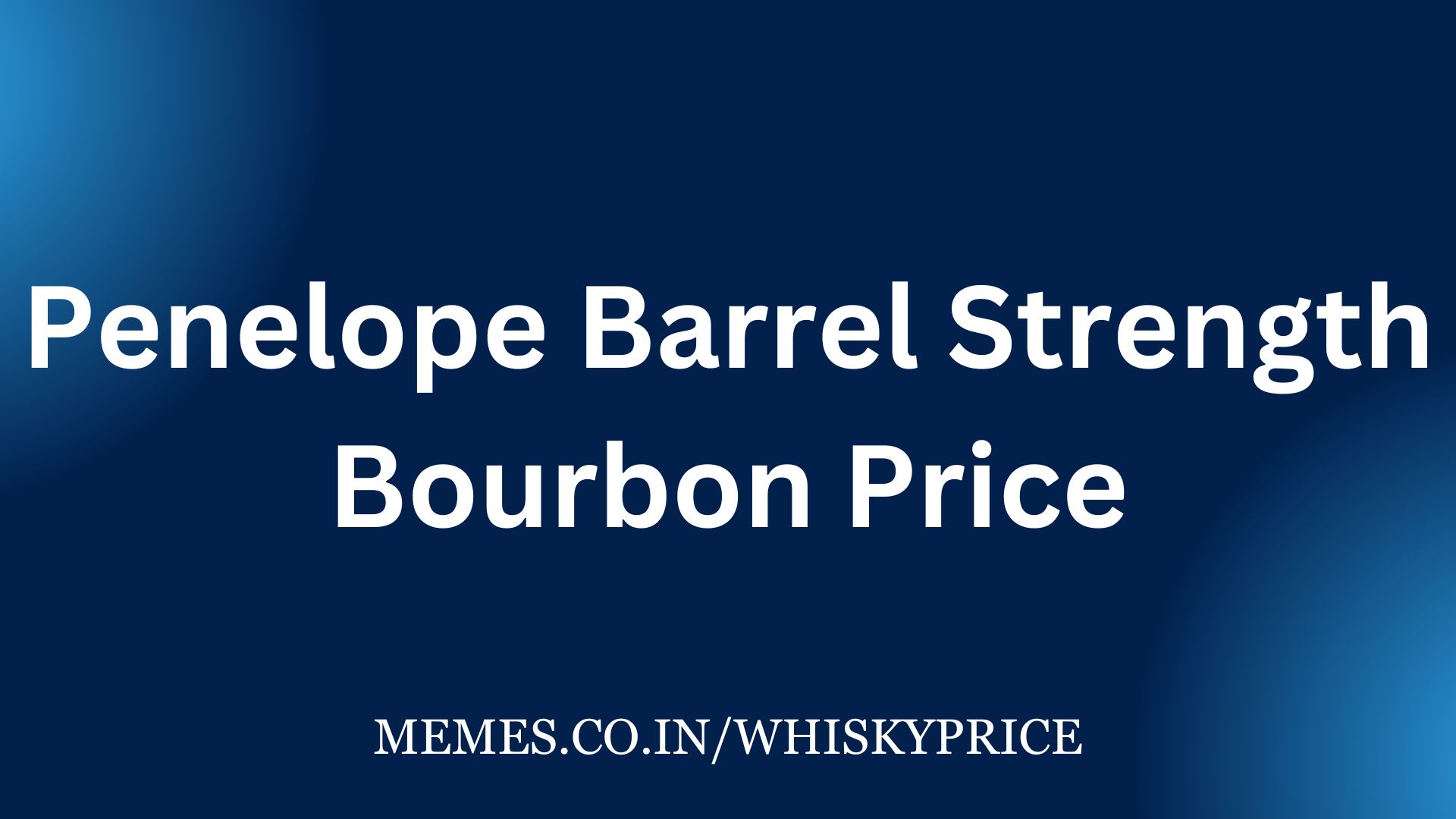 Penelope Barrel Strength Bourbon Price