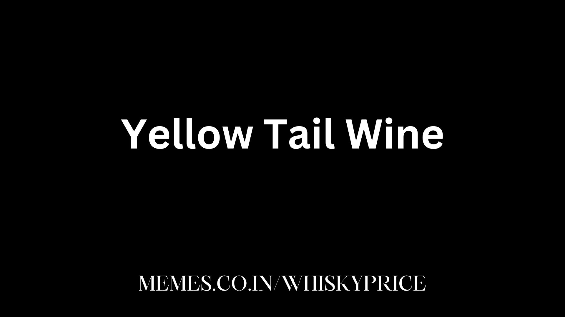 Yellow Tail Wine